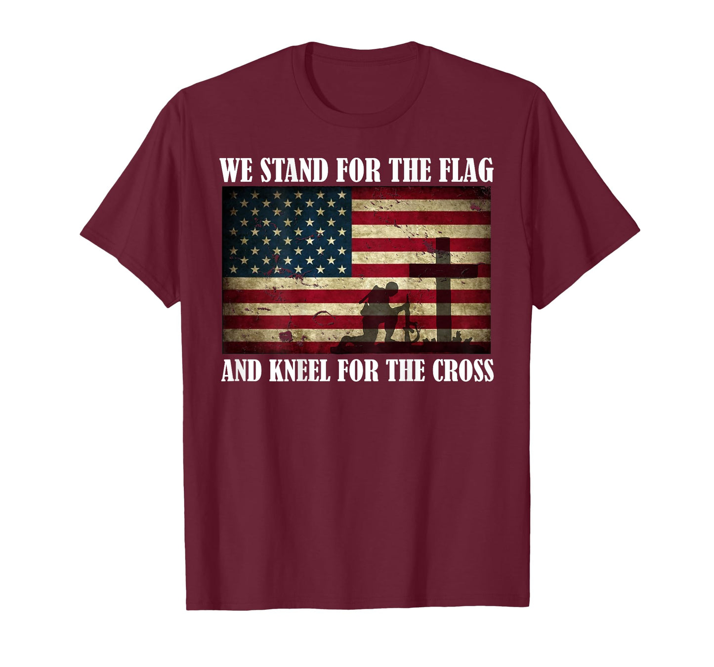 We Stand For The Flag And Kneel For The Cross Back T Shirt T-Shirt