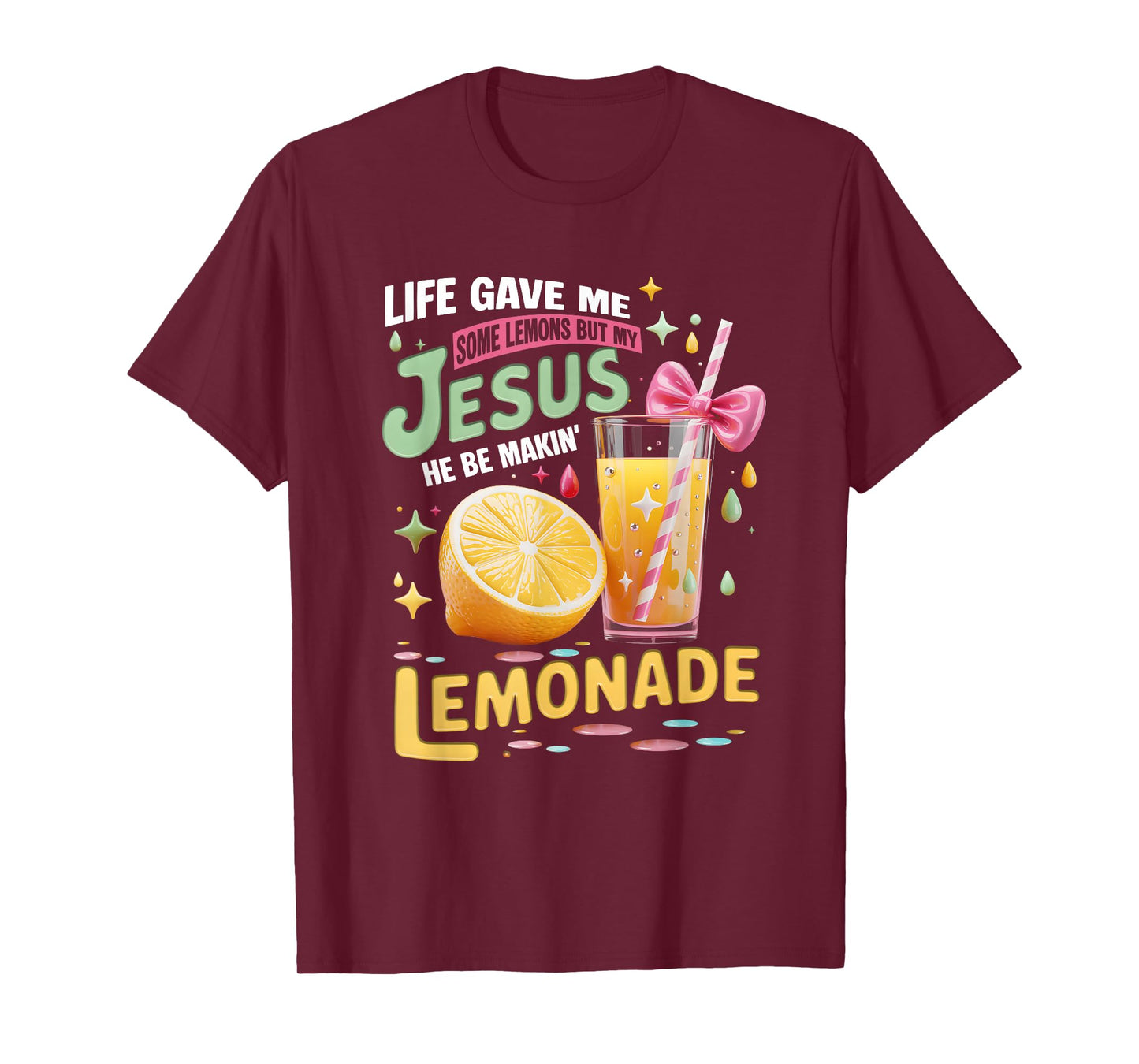Life Gave Me Lemons But Jesus Makes Lemonade Christian Faith T-Shirt