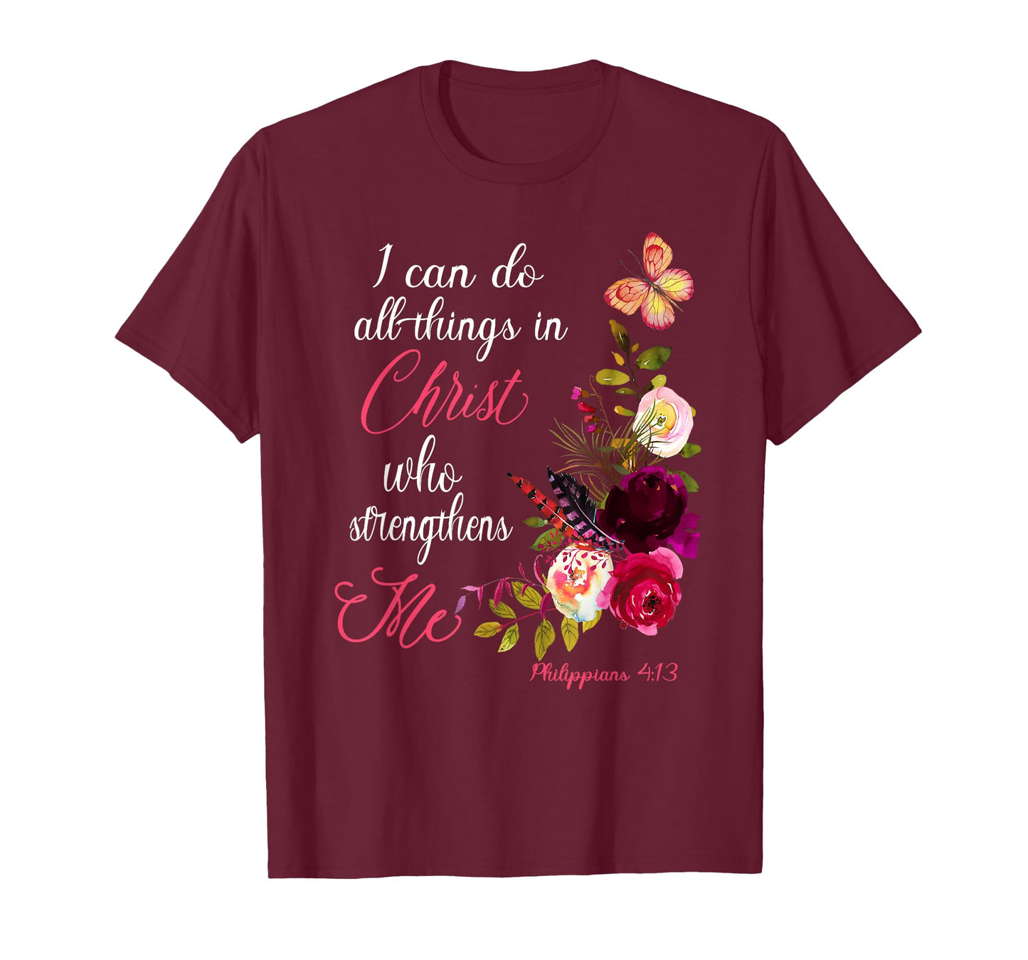 Christian Bible Verse Floral Butterfly Philippians 4:13 T-Shirt