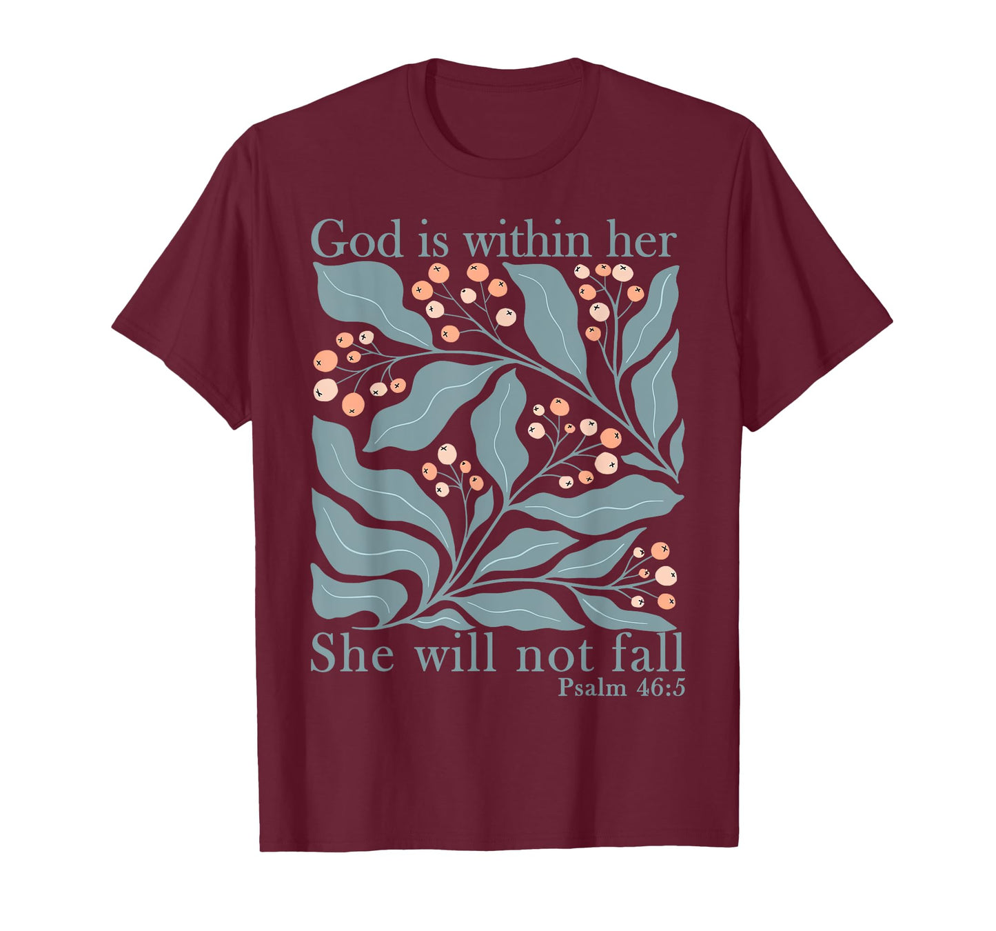 Floral God Is Within Her She Will Not Fall Bible Christian T-Shirt