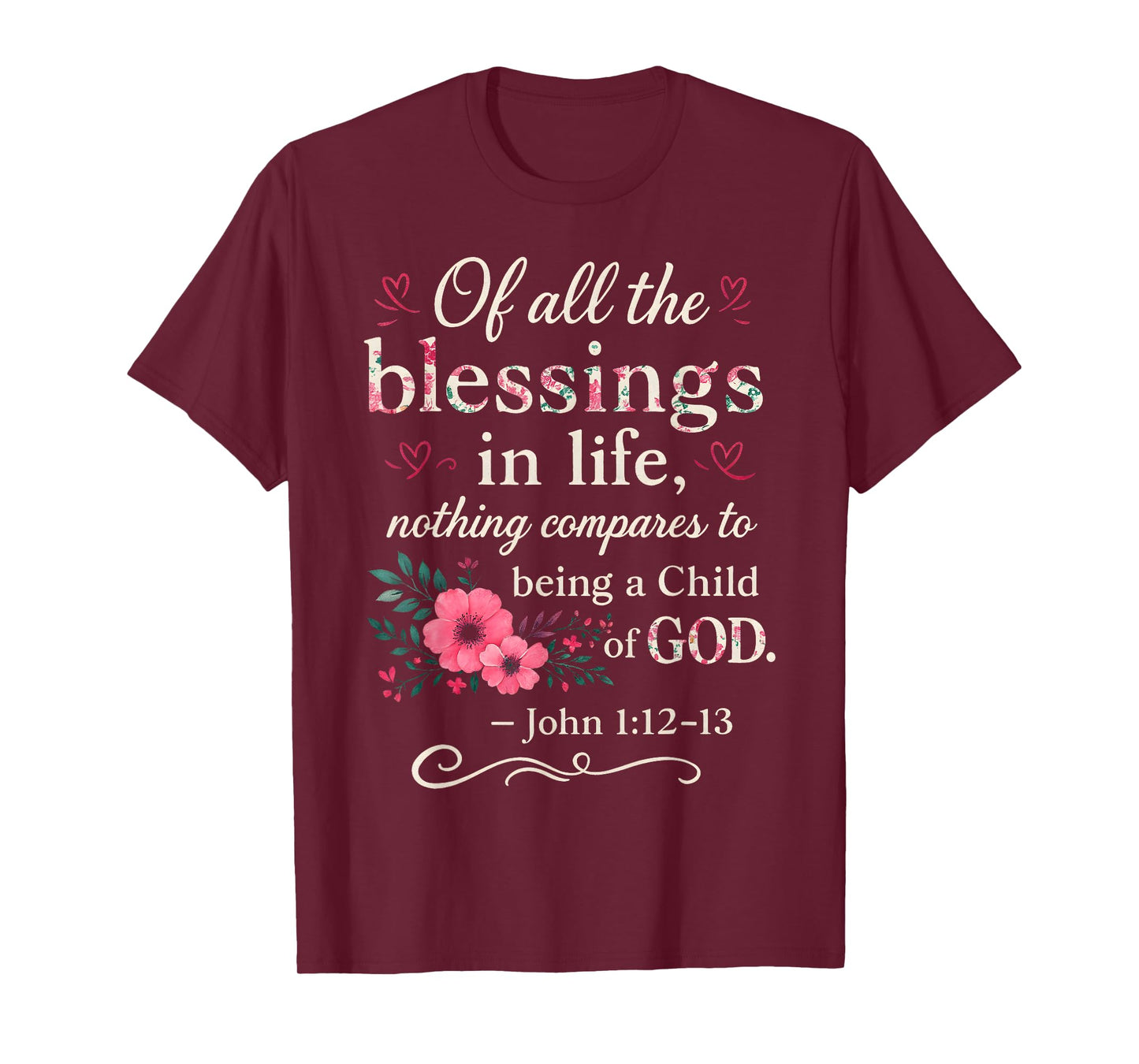 Christian Bible Verse Floral Blessings in Life Child God T-Shirt
