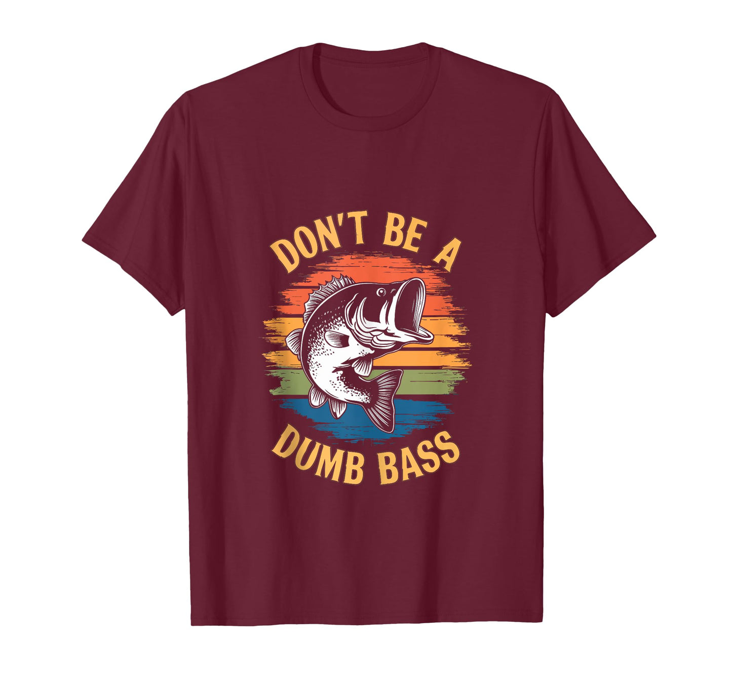Don't Be A Dumb Bass Shirt Funny Fishing Dad Men Bass Fish Tank Top