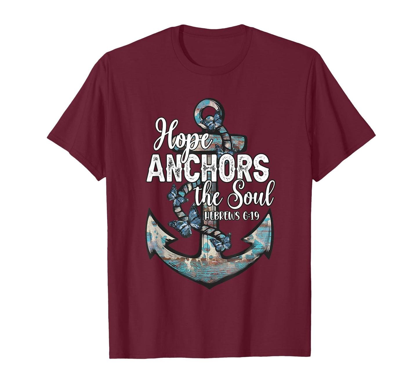 Christian Faith Hope Anchors The Soul Hebrews 6:19 Cross T-Shirt