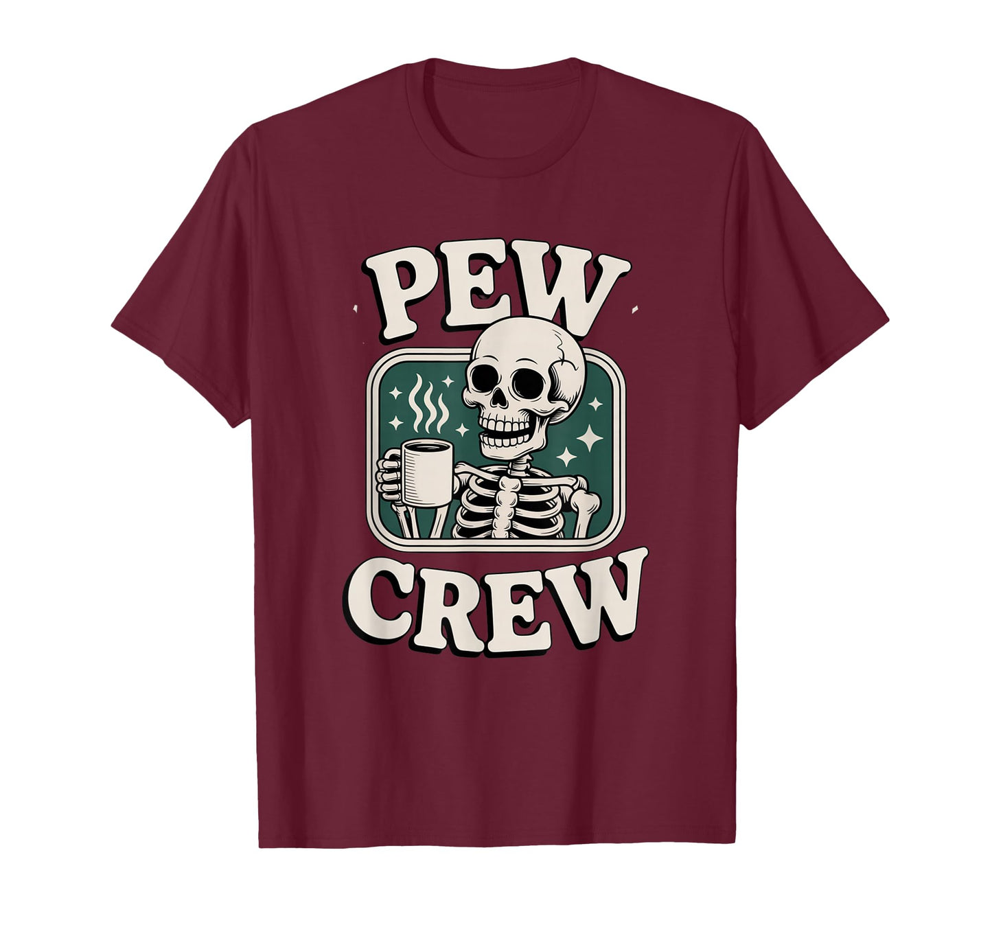 Pew Crew Skeleton with Coffee, Funny Church Tee T-Shirt