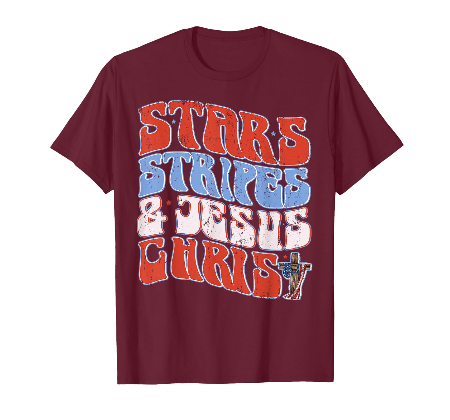 Groovy Christian Jesus Christ Stars Stripes 4th Of July USA T-Shirt