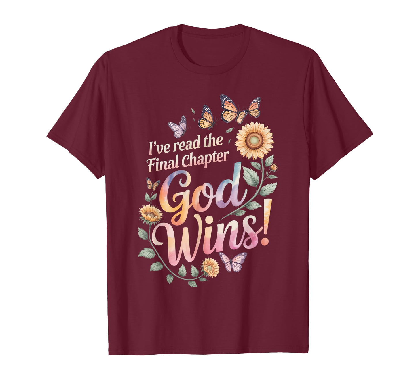 I've Read The Final Chapter God Wins Christian Faith T-Shirt