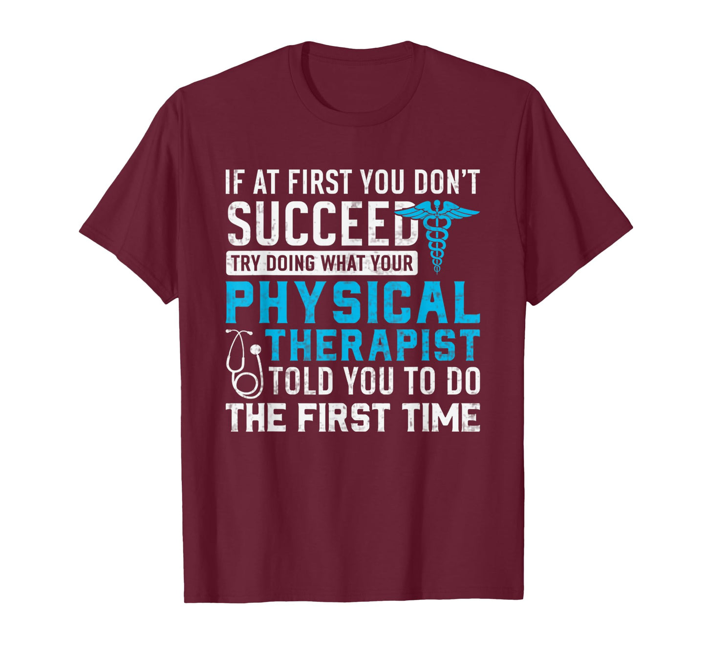 Physical Therapist Funny Physio Humor Physical Therapy Quote T-Shirt