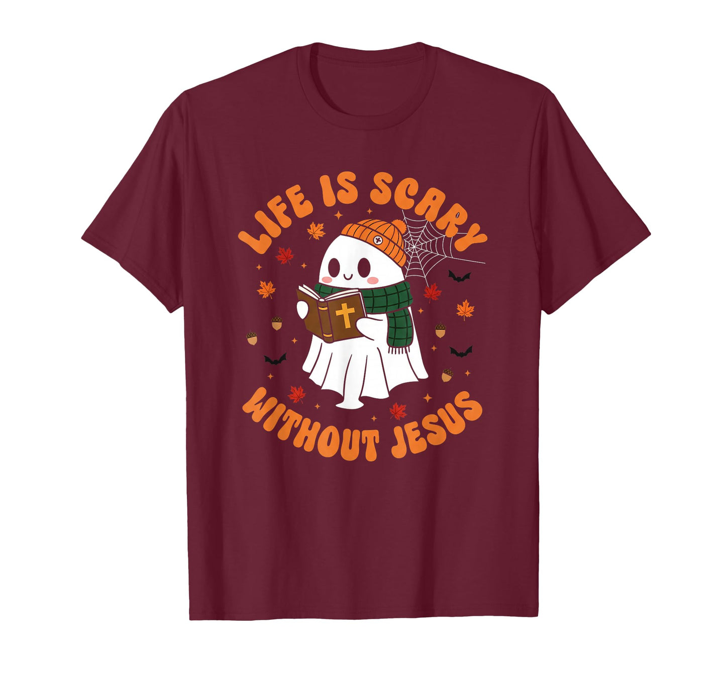 Life is Scary Without Jesus - Christian Halloween T-Shirt
