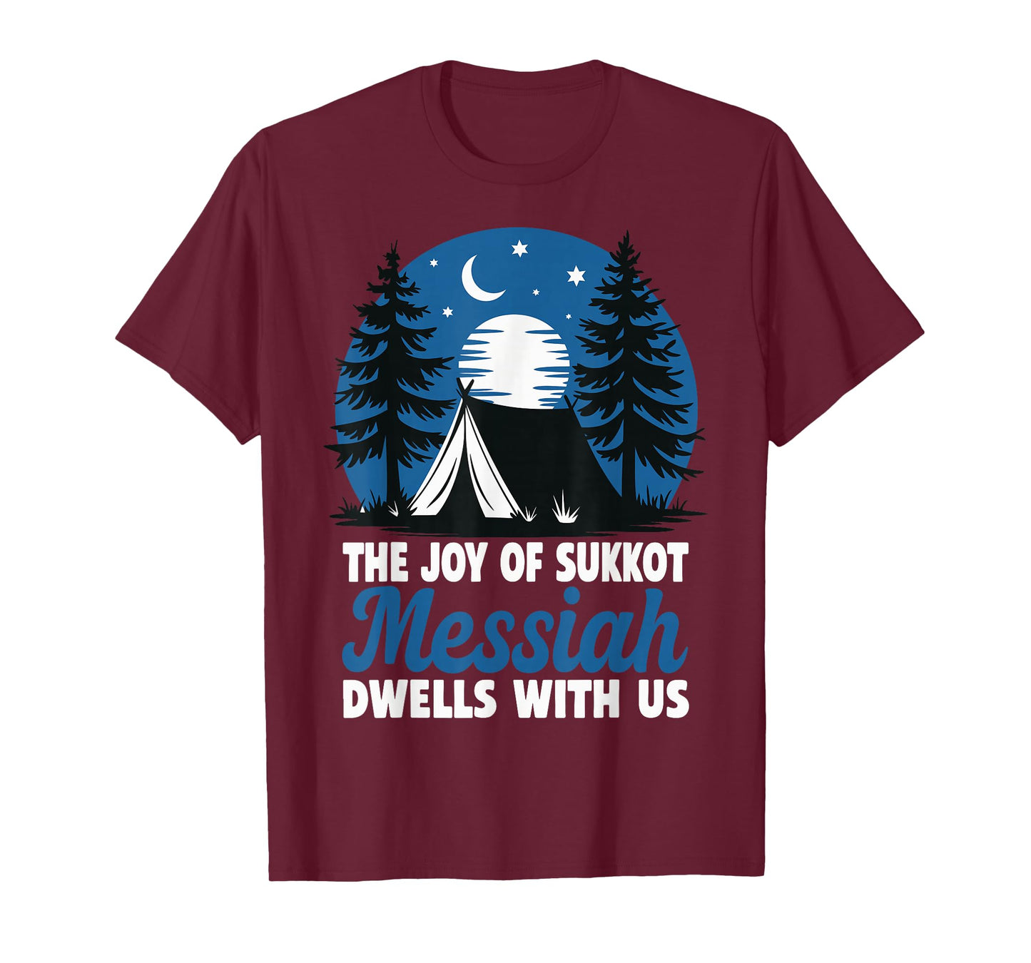 The Joy of Sukkot Messiah Dwells with Us Jewish Holiday T-Shirt