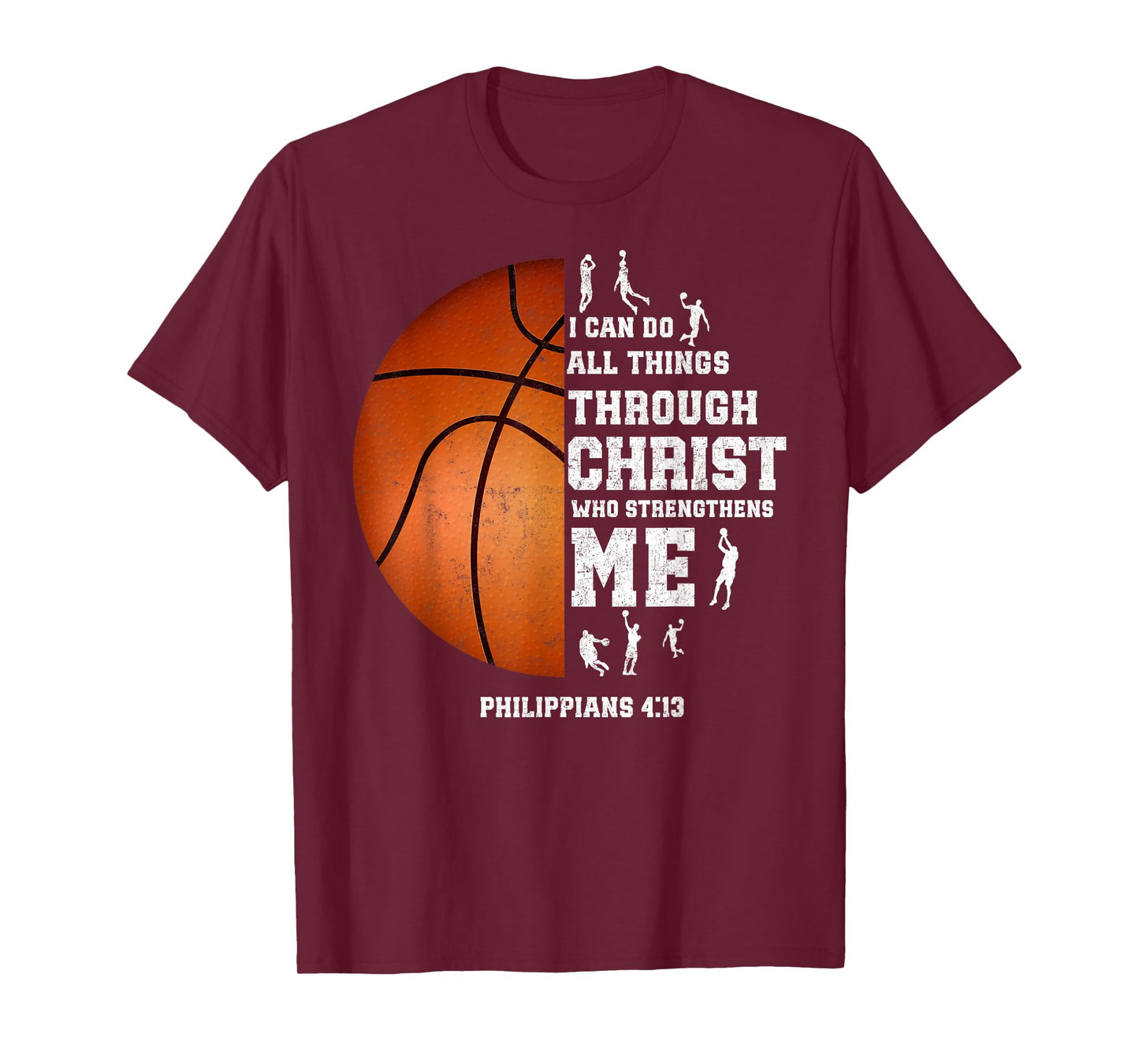 I Can Do All Things Through Christ Christian Basketball Fan T-Shirt