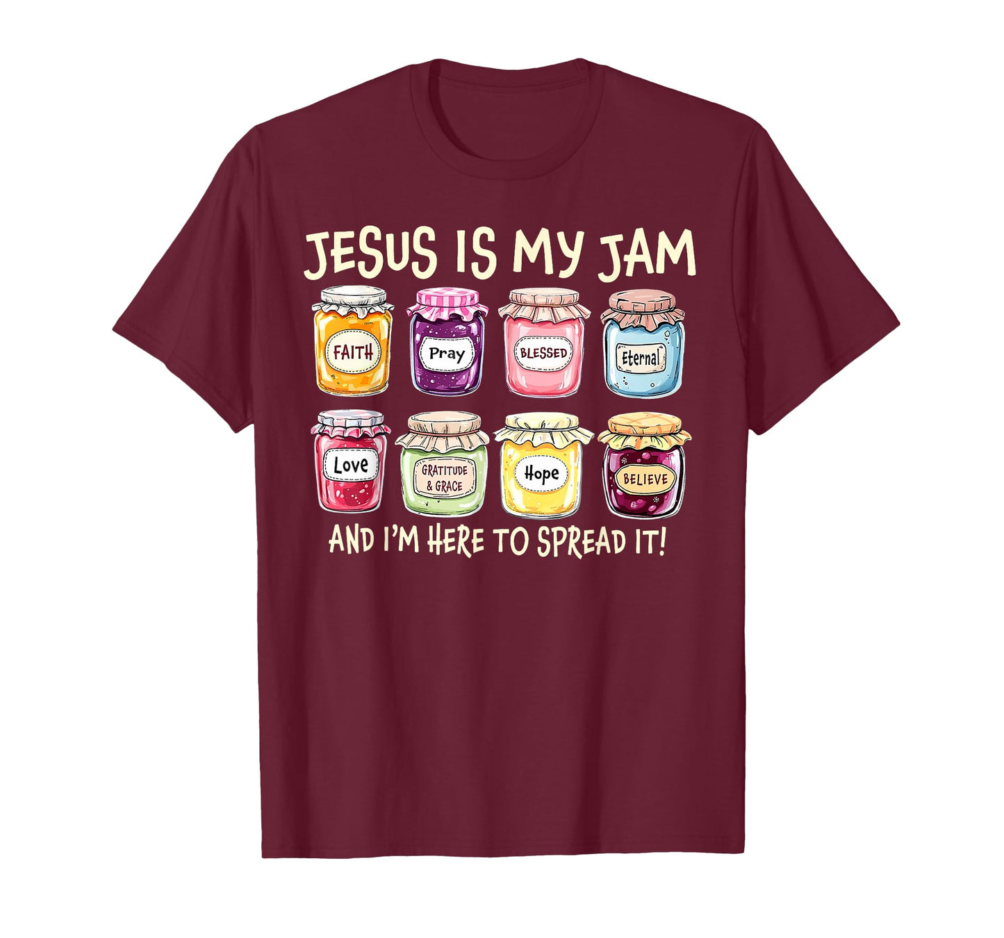 Jesus Is My Jam And I'm Here To Spread It T-Shirt