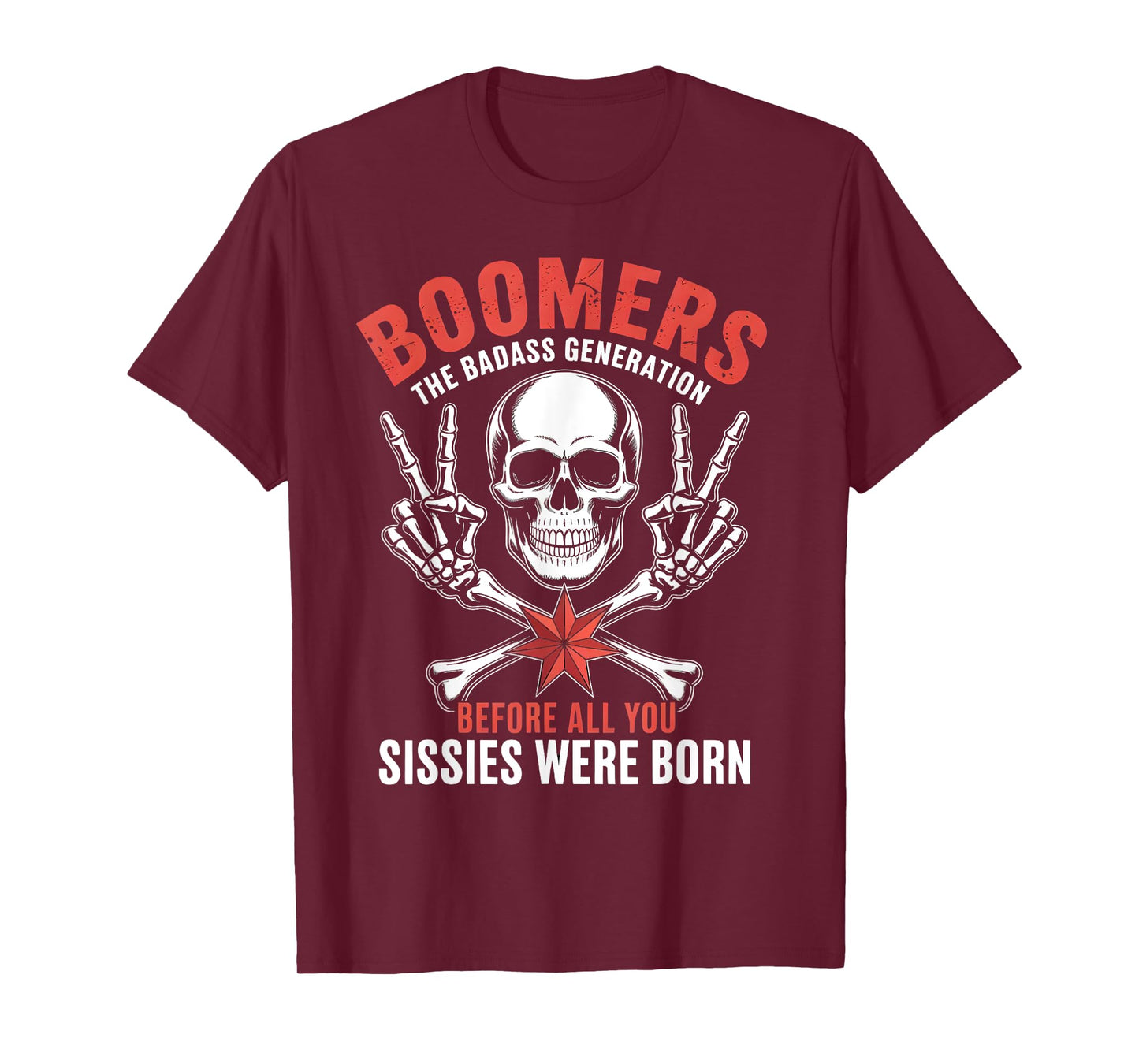 Boomer 1959 Before All You Sissie were Born Skull T-Shirt