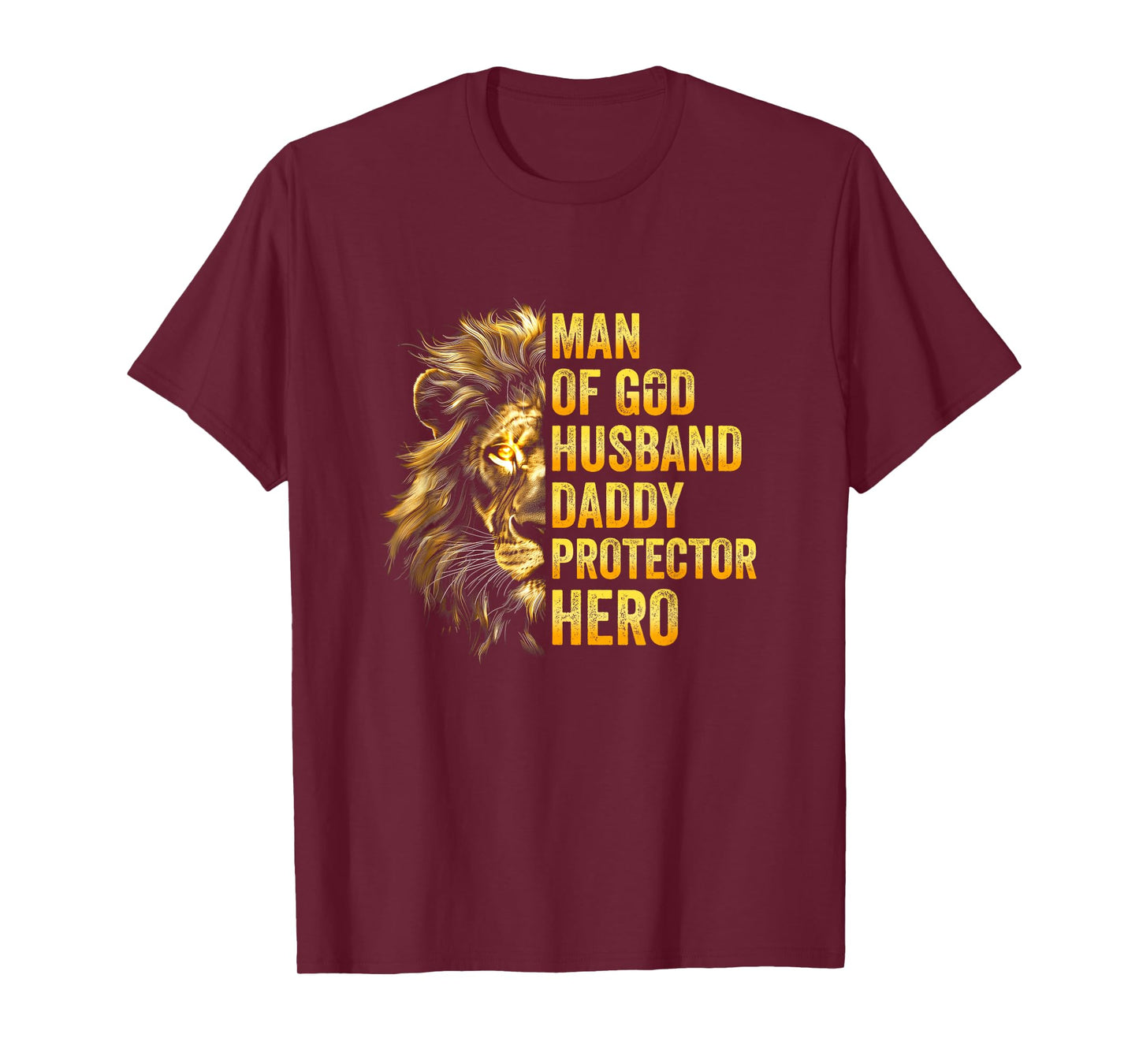 Lion Man Of God Husband Papa Dad Father Daddy Protector Hero T-Shirt