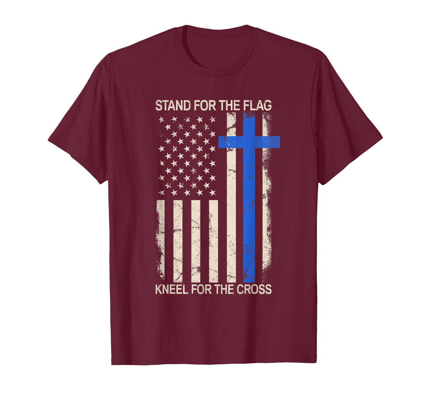 Stand For The Flag Kneel For The Cross Thin Blue Line Flag T-Shirt