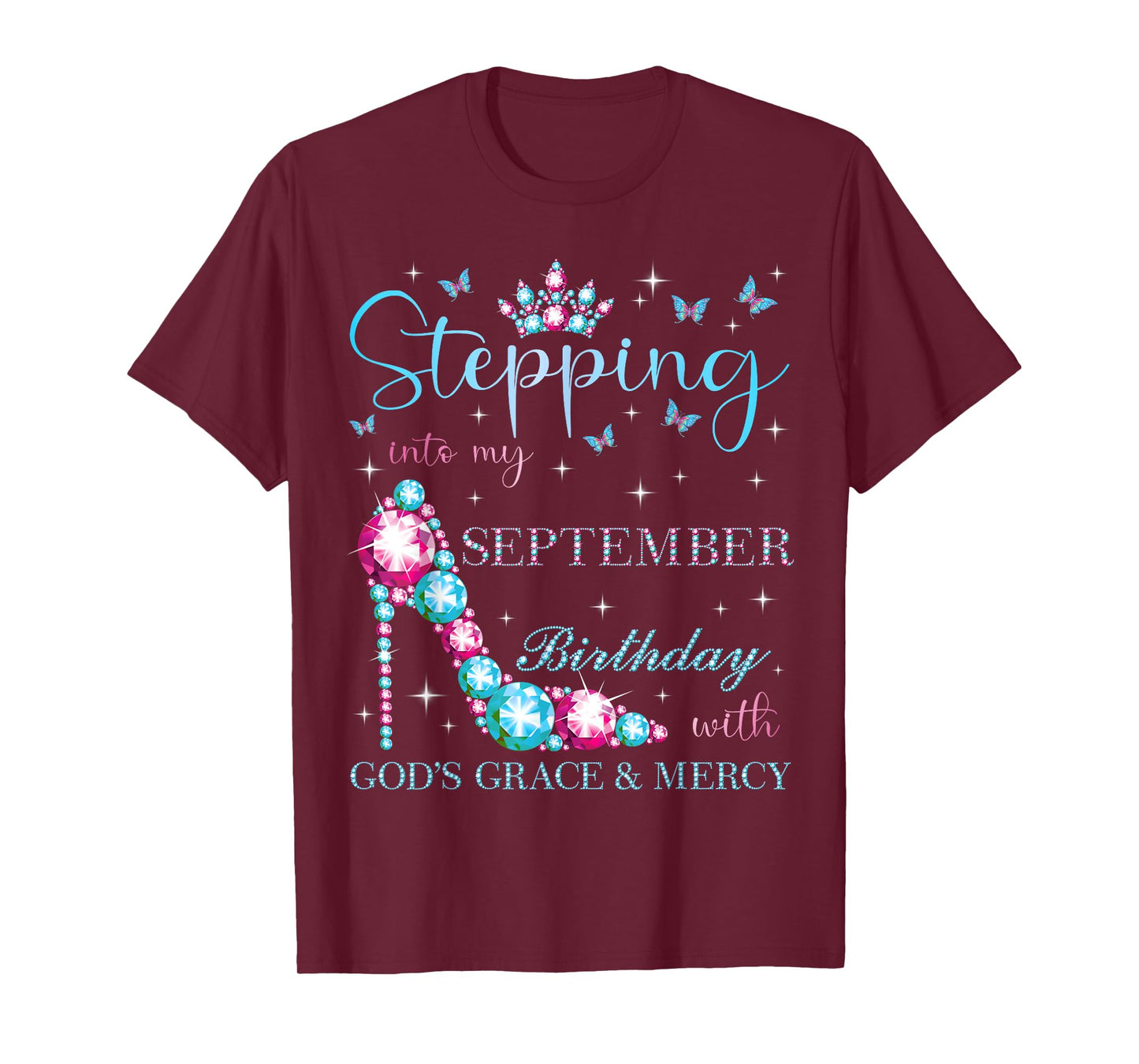 Stepping Into My September Birthday With God's Grace T-Shirt