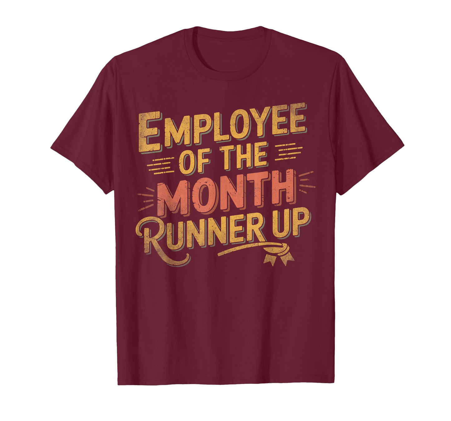 Office Humor Laborer Vintage Employee of the Month Runner Up T-Shirt