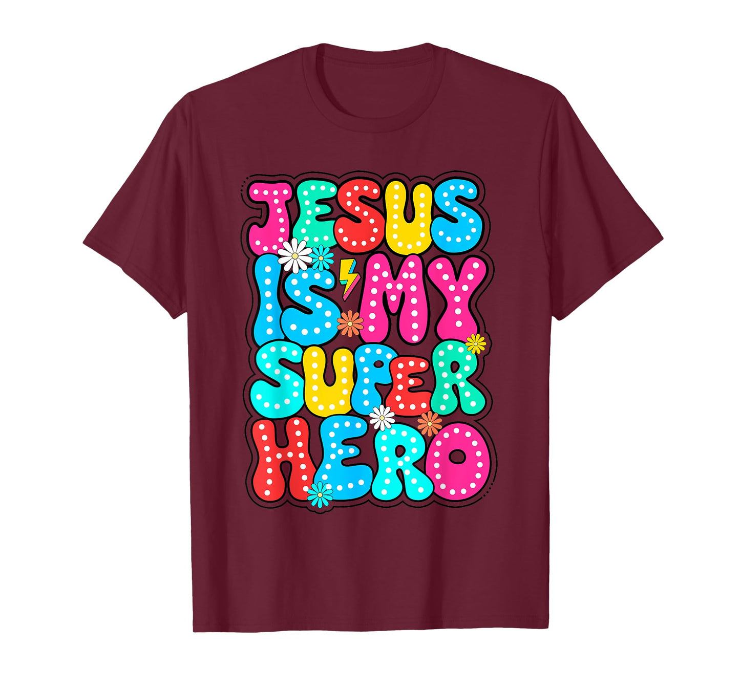 Christian God Jesus Is My Superhero Religious T-Shirt