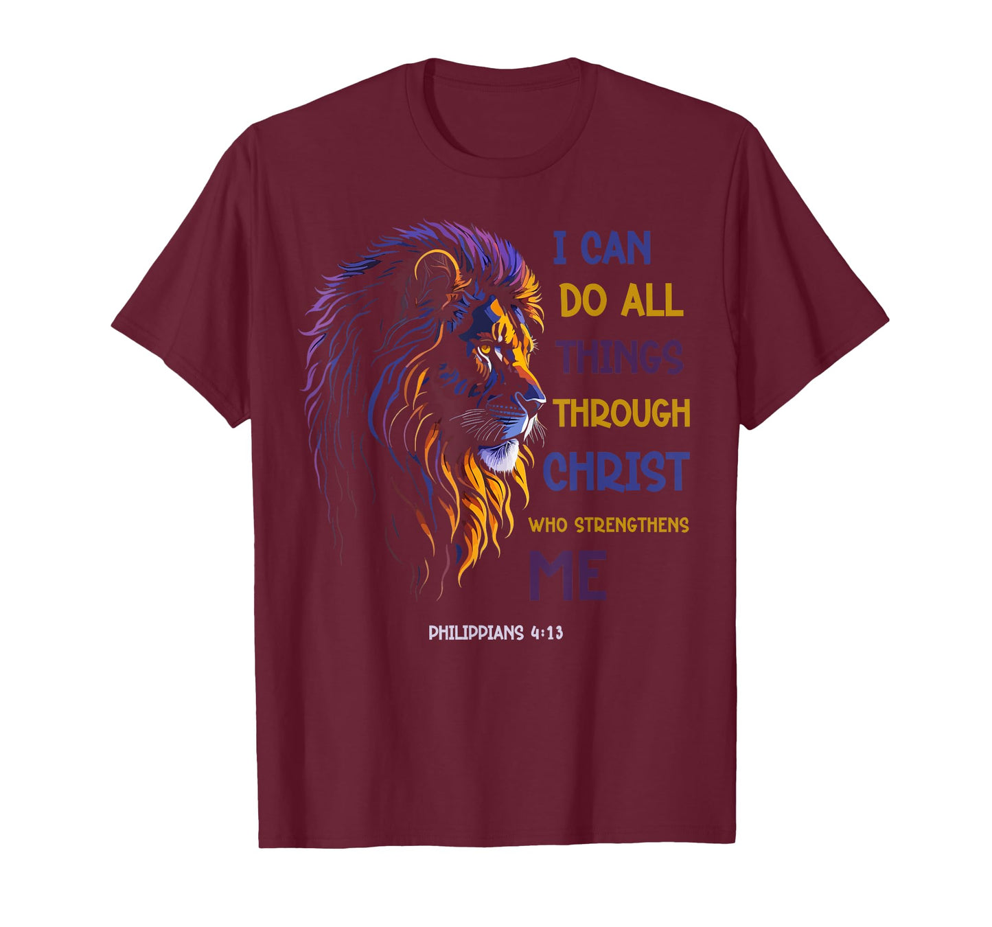 I Can Do All Things Through Christ Christian Tee Lion T-Shirt