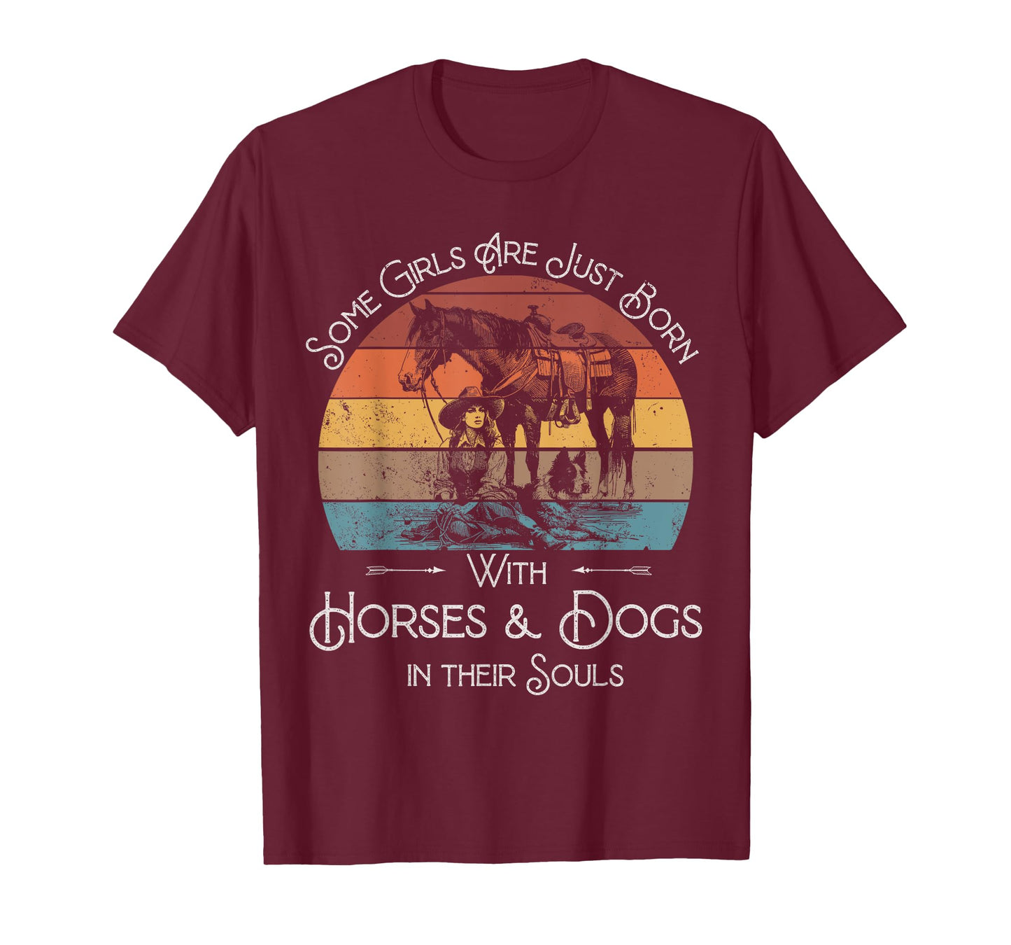 Some Girls Are Just Born With Horses and Dogs In Their Souls T-Shirt