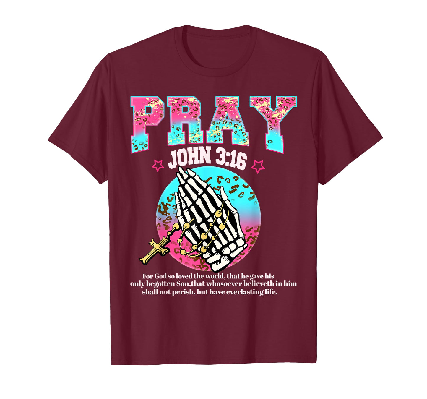 Pray John 3:16 Prayer Hands Christian Pink Leopard Print T-Shirt