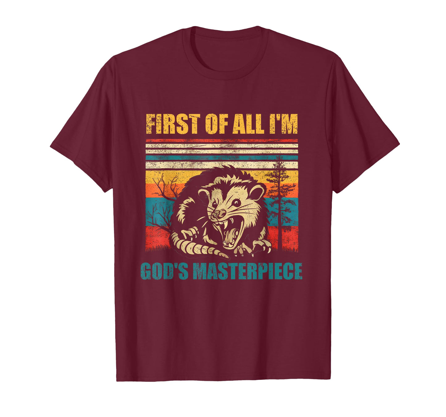 First Of All I'm God's Masterpiece Opossum Possum Funny T-Shirt