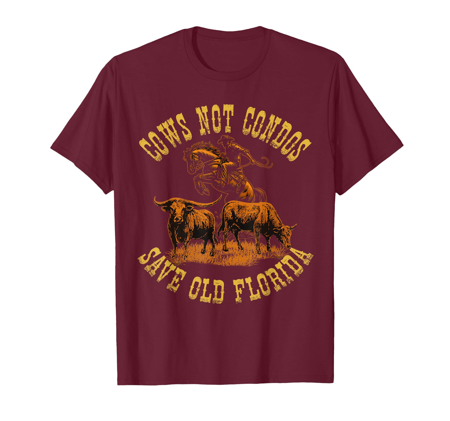 Cows Not Condos Save Old Florida Funny Cowboy Farm Vintage T-Shirt