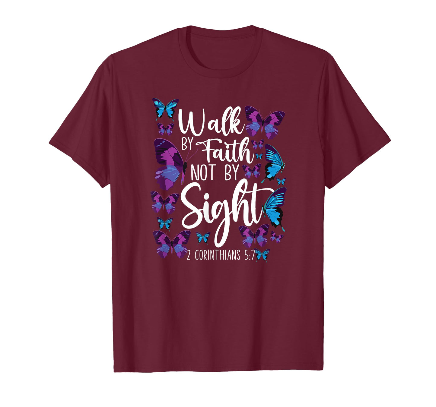 Christian Bible Verse Quote Butterfly 2 Corinthians 5 7 T-Shirt