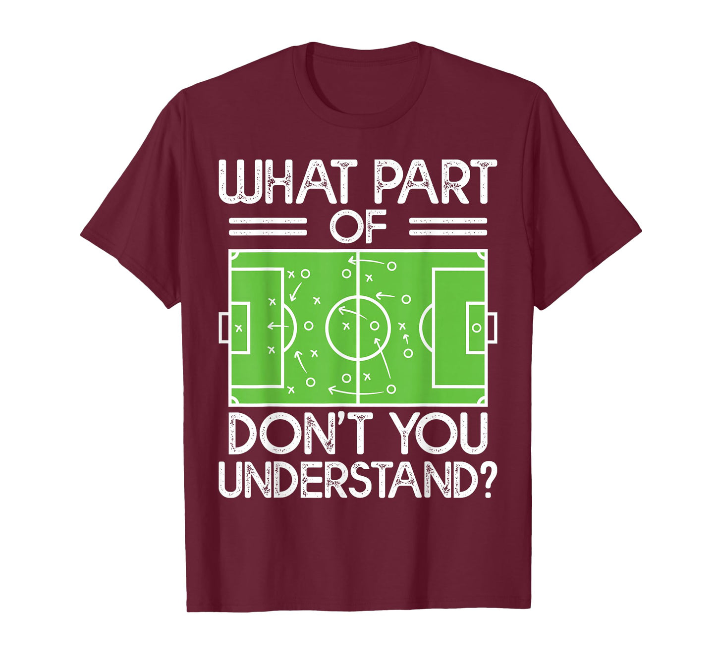 Soccer Coach Funny What Part Of Soccer Don't You Understand T-Shirt