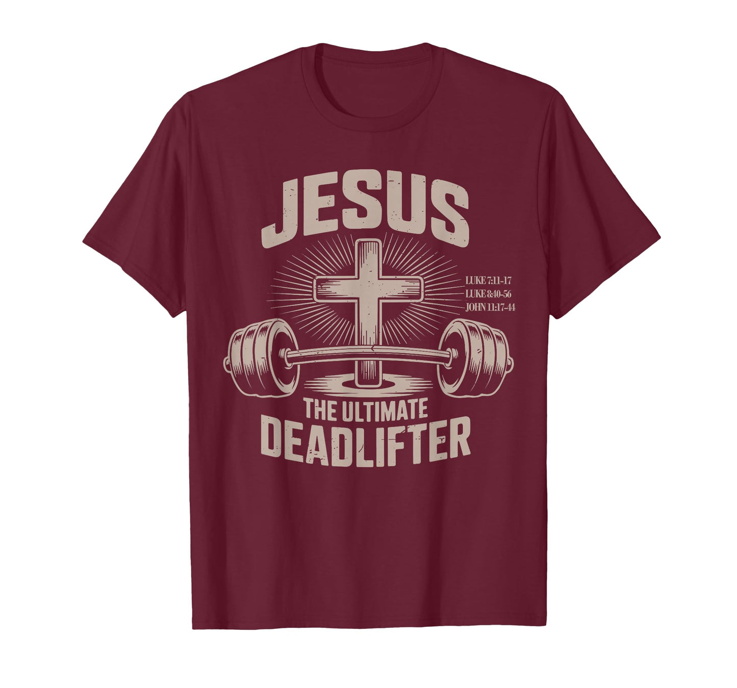 Jesus The Ultimate Deadlifter Funny Christian Gym Workout T-Shirt