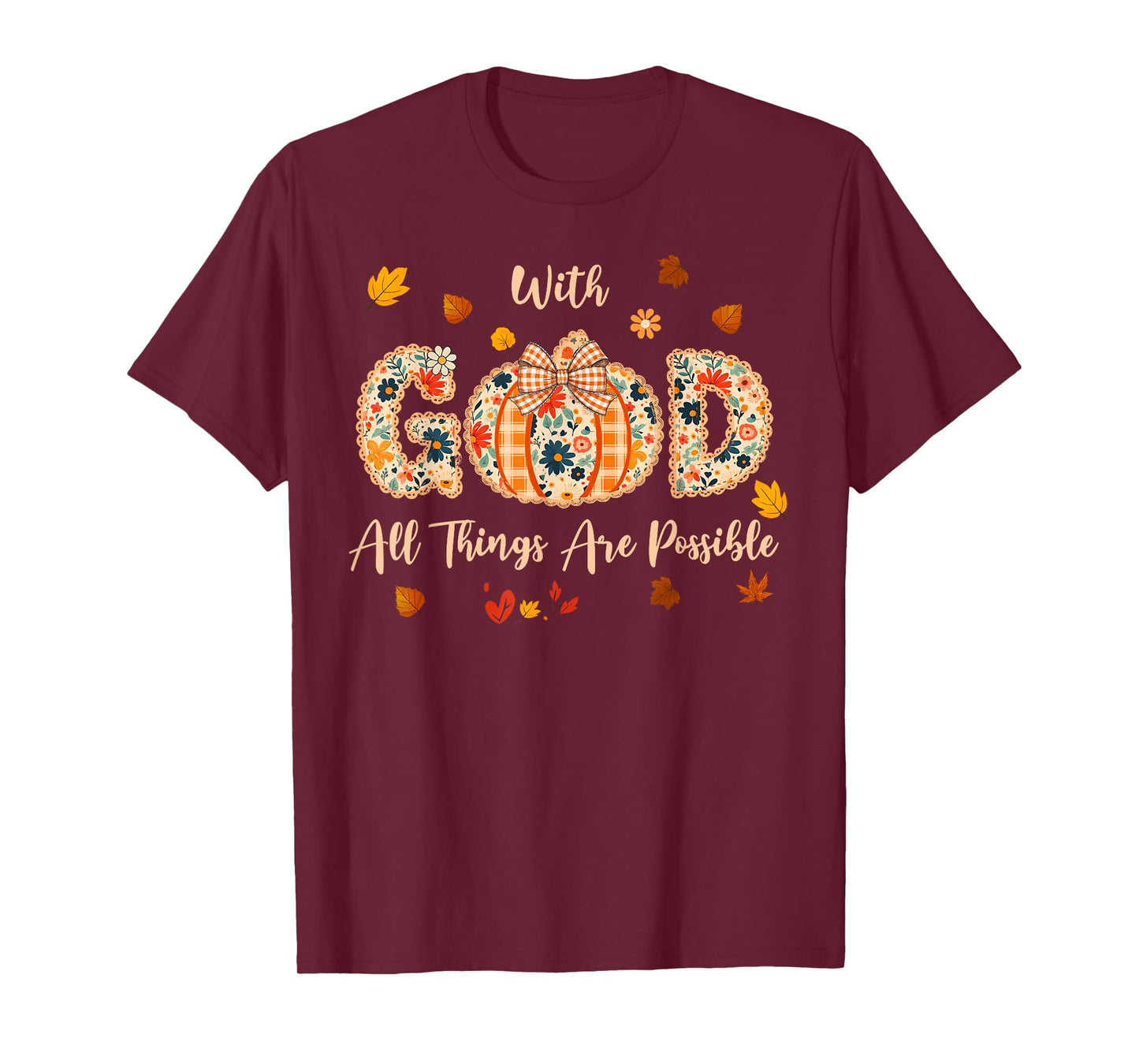 with God All Things are Possible Fall Pumpkin Spice Women T-Shirt