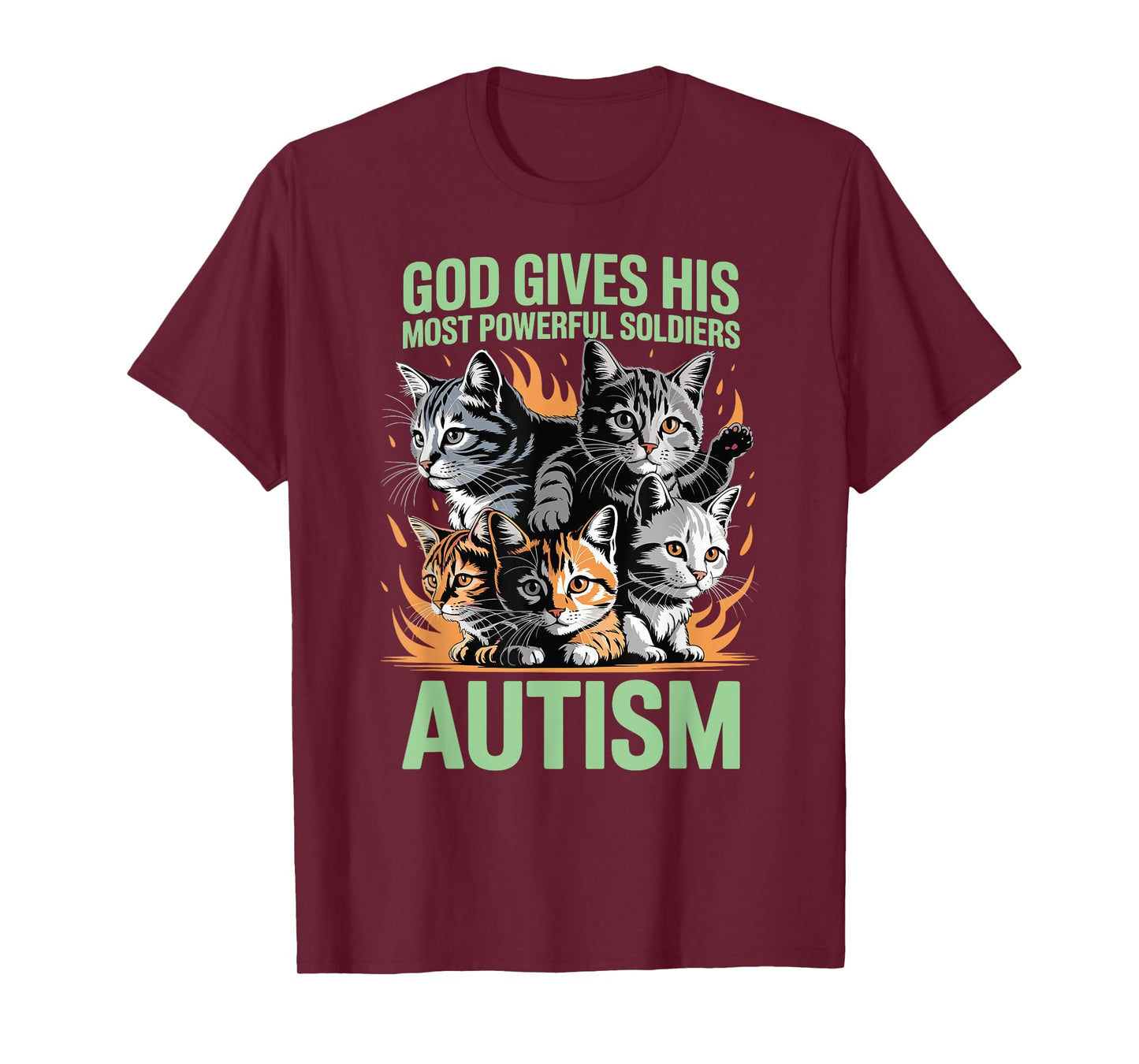 God Gives His Most Powerful Soldiers Autism Funny Cats Meme T-Shirt