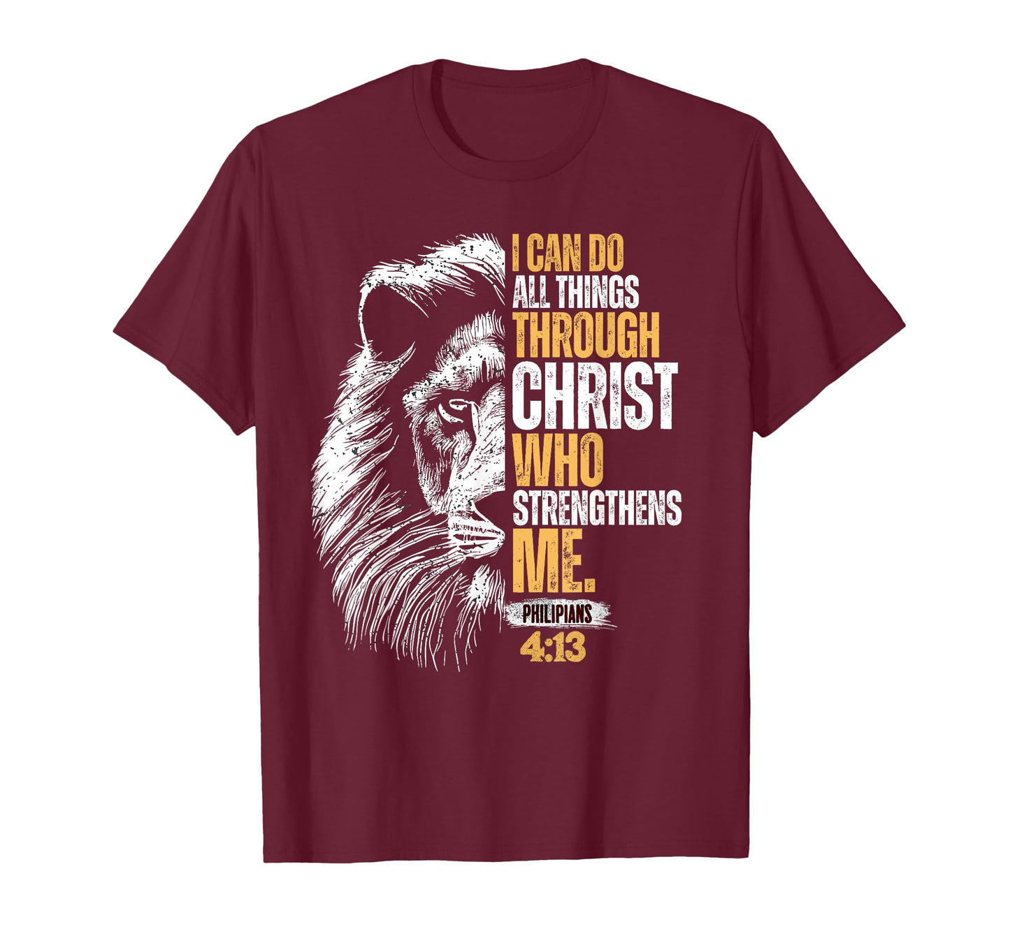 I Can Do All Things Through Christ Lion Faith Christian T-Shirt