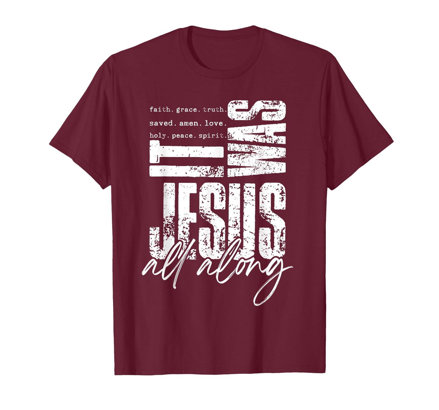 It was Jesus All Along Bible Christian Faith Religious Retro T-Shirt