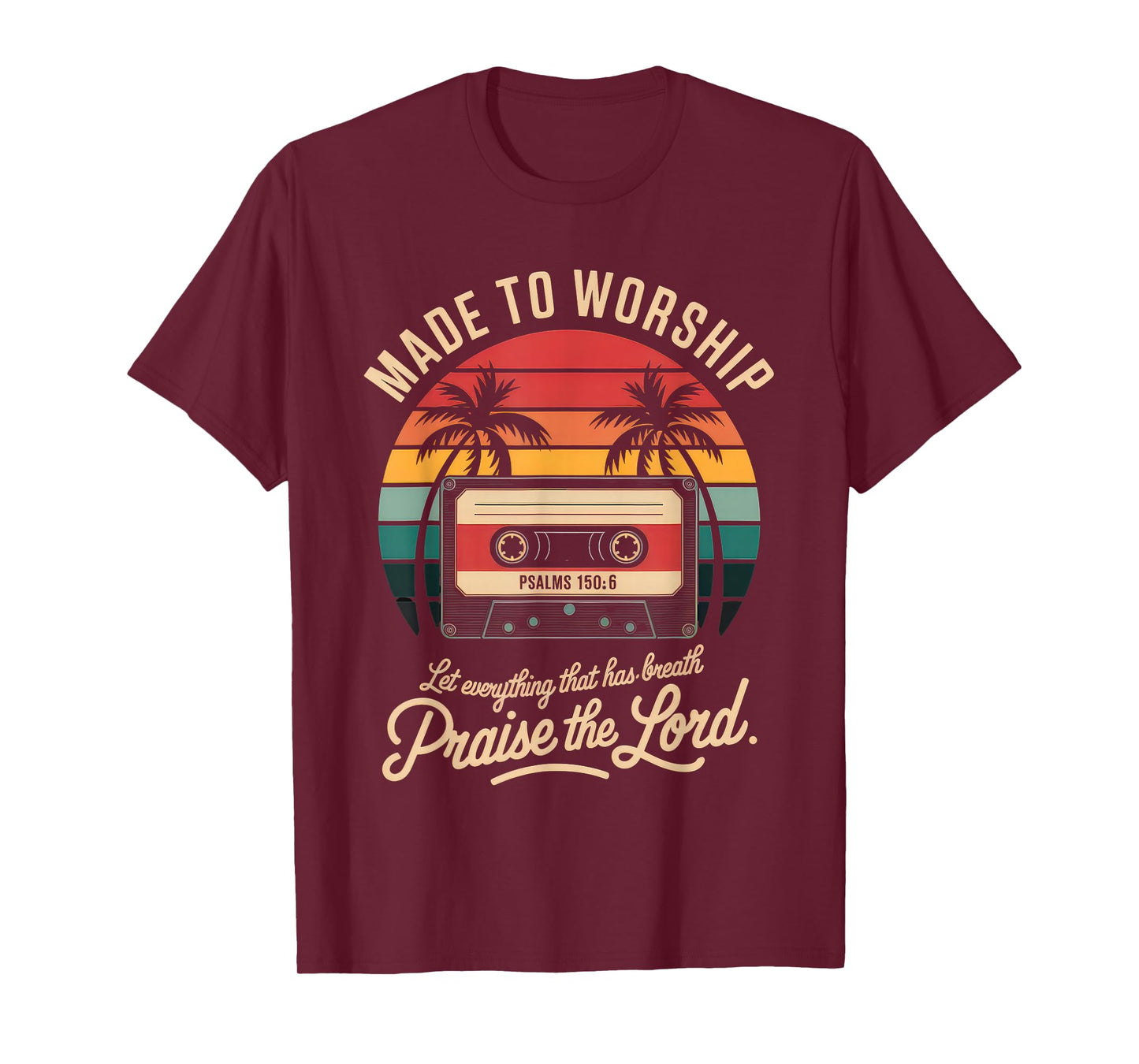 Worship Tshirt Christian Music Retro Cassette Psalms 150:6 T-Shirt