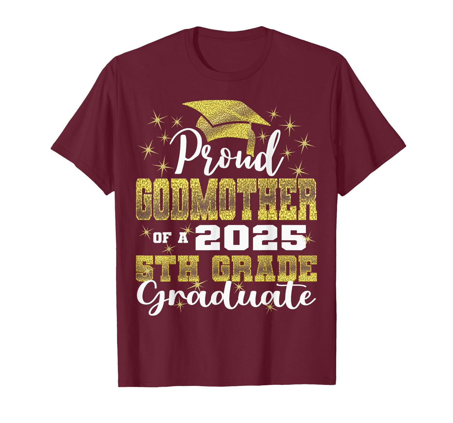 Proud Godmother of 5th Grade Graduate 2025 Family Graduation T-Shirt
