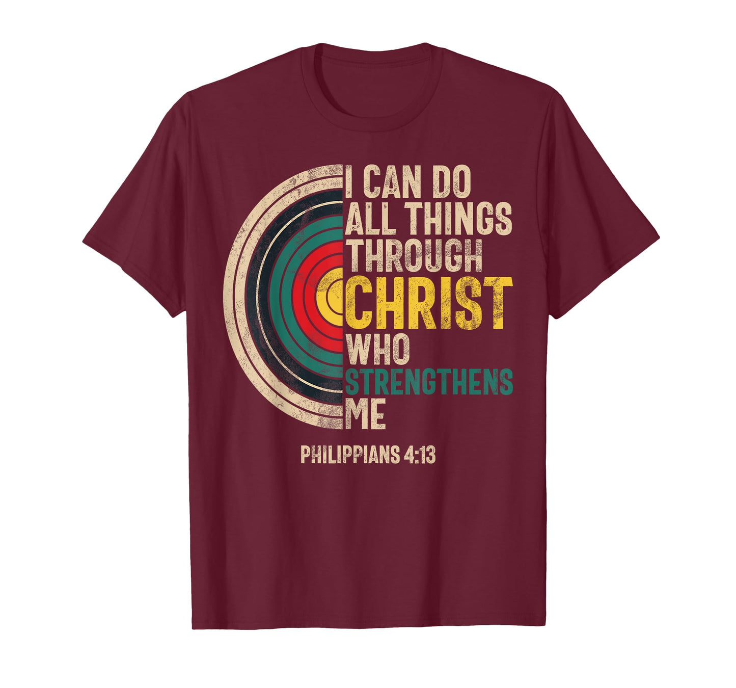 I Can Do All Things Through Christ Archery Bible Verse T-Shirt