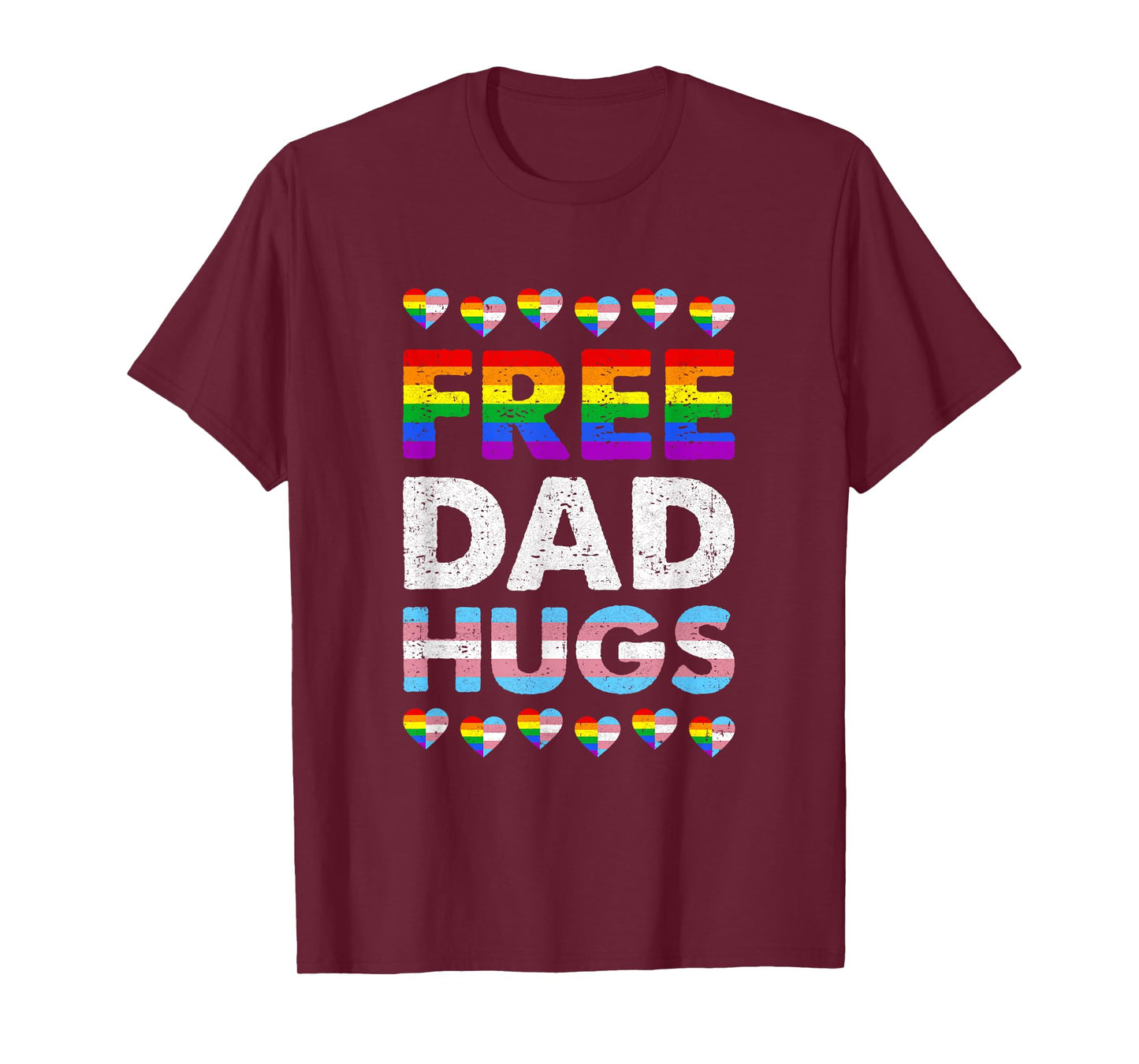 Free Dad Hugs Rainbow Lgbtq Gay Pride Month Proud Ally T-Shirt