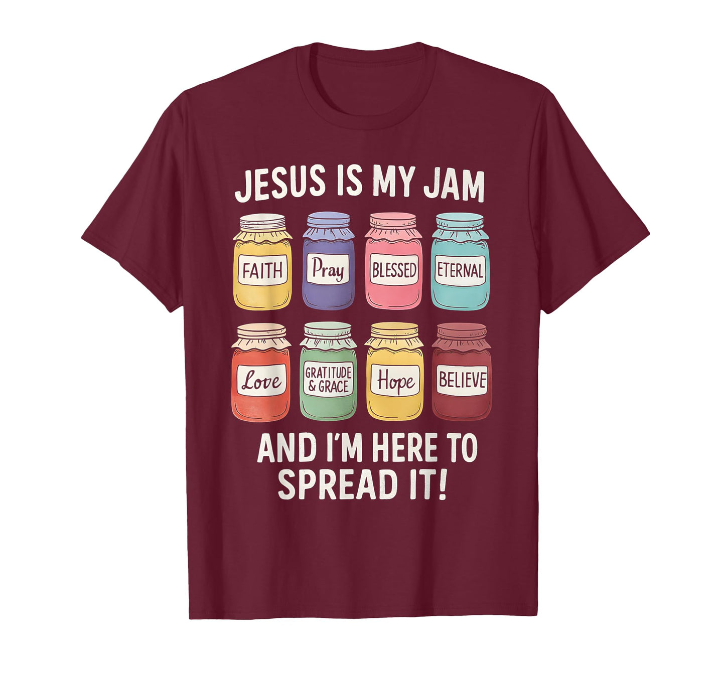 Jesus Is My Jam Christian Faith Religious Bible Verse God T-Shirt