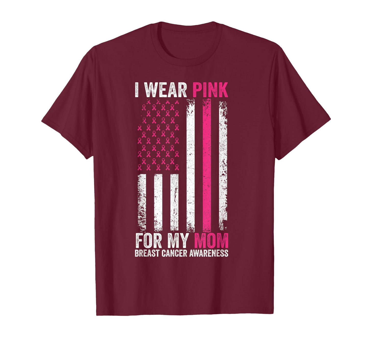 I Wear Pink For My Mom Breast Cancer Awareness American Flag T-Shirt
