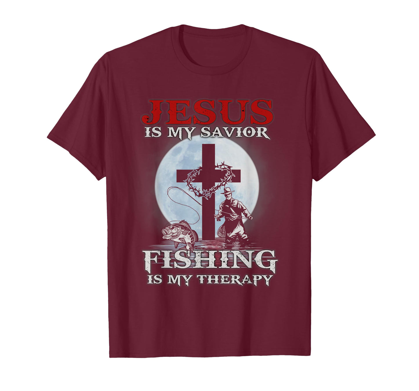 Jesus is My Savior Fishing Is My Therapy Fisherman Christian T-Shirt