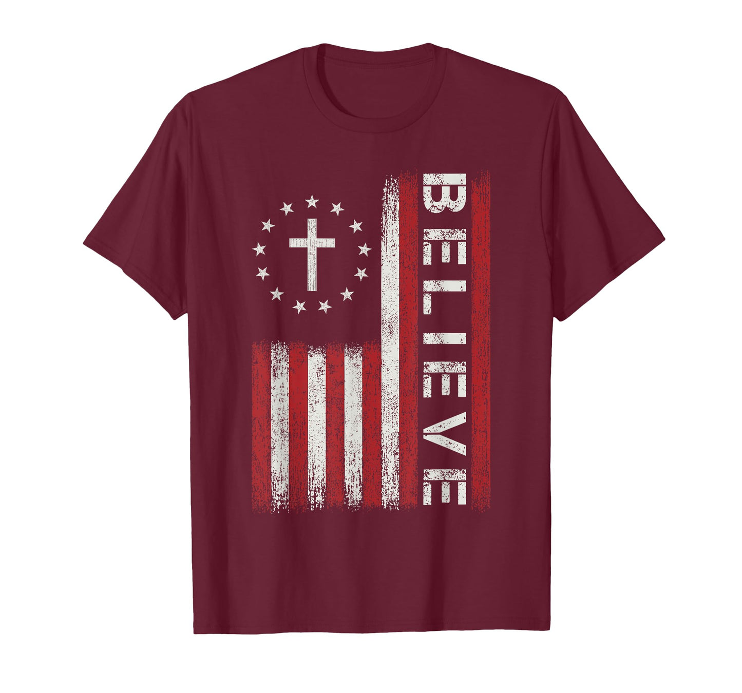 Believe God Jesus Christian Bible Faith Cross Flag Religious T-Shirt