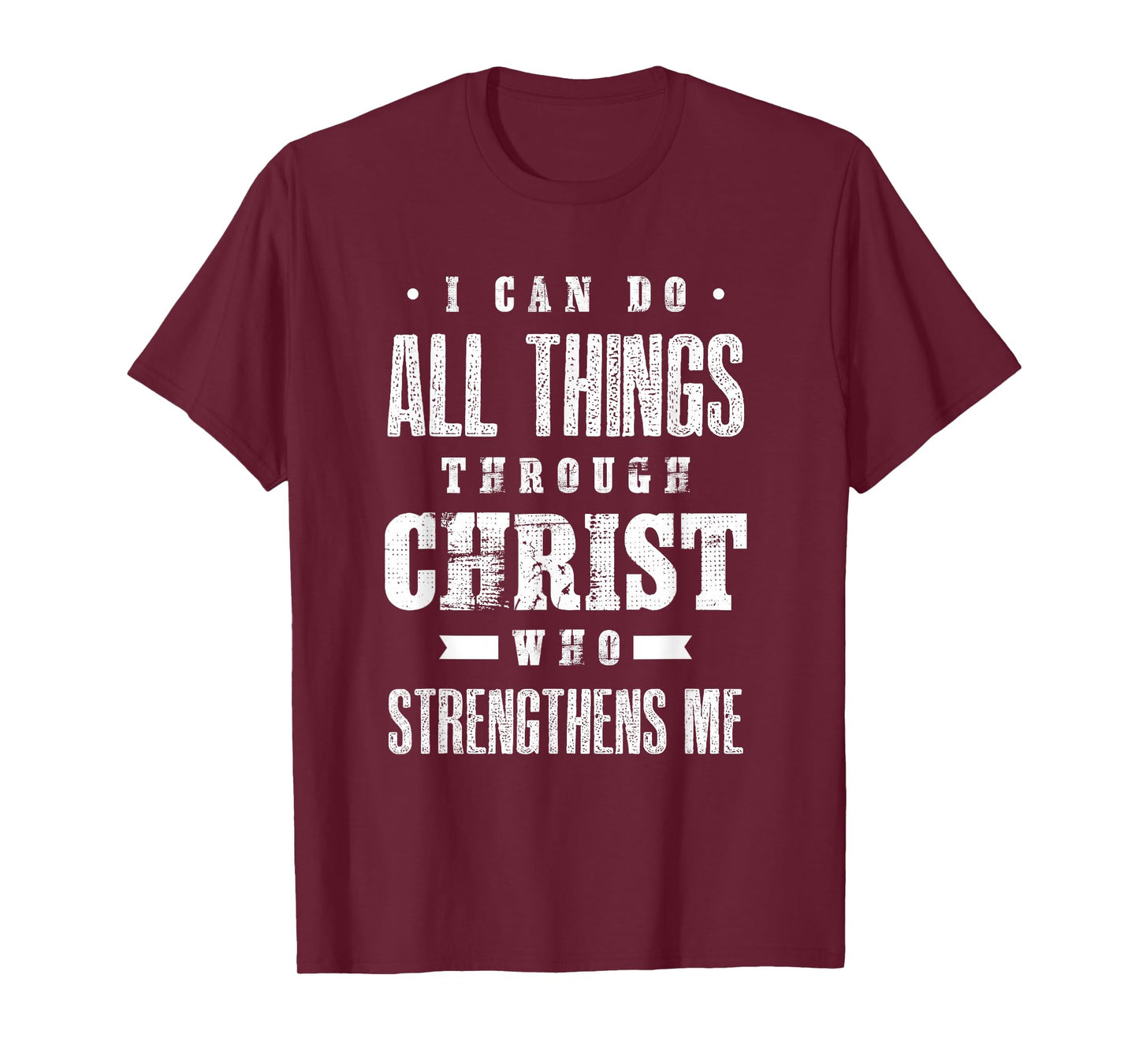 I Can Do All Things Through Christ Bible Verse Shirt T-Shirt