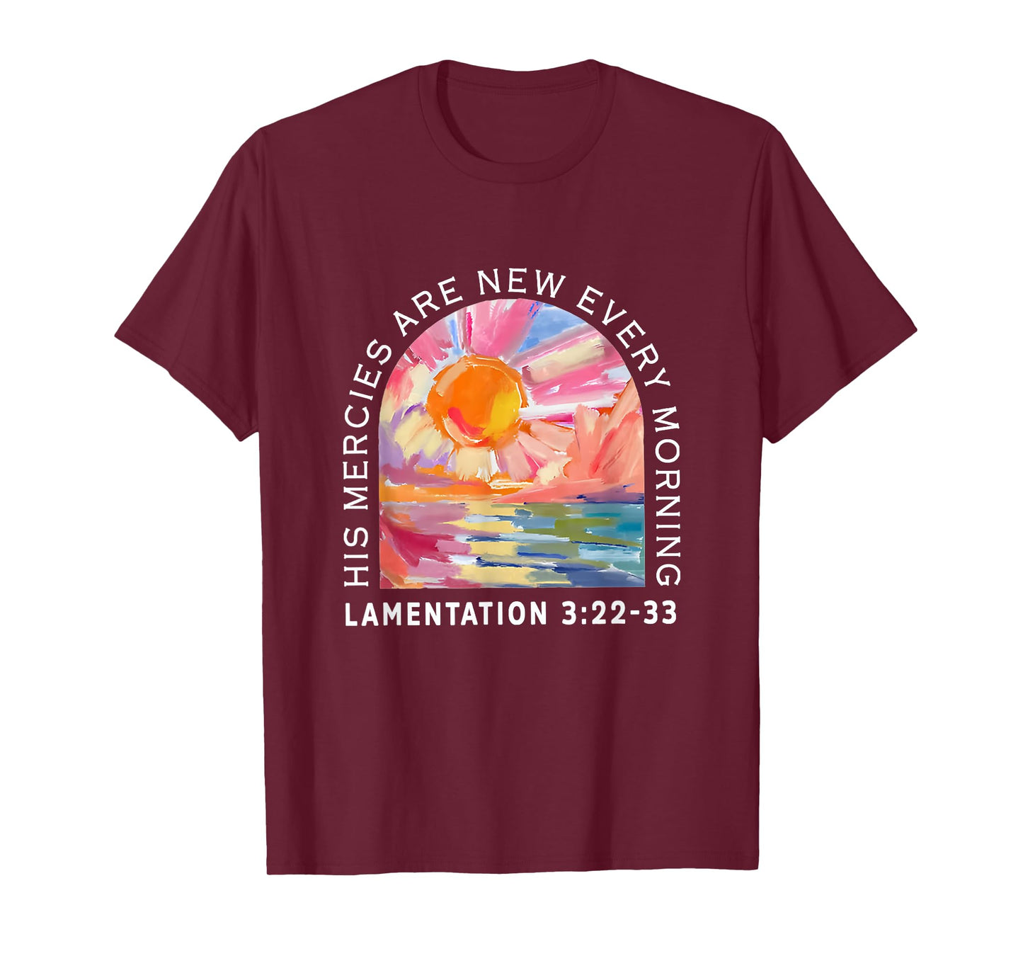 His Mercies Are New Every Morning Funny Christian Jesus T-Shirt