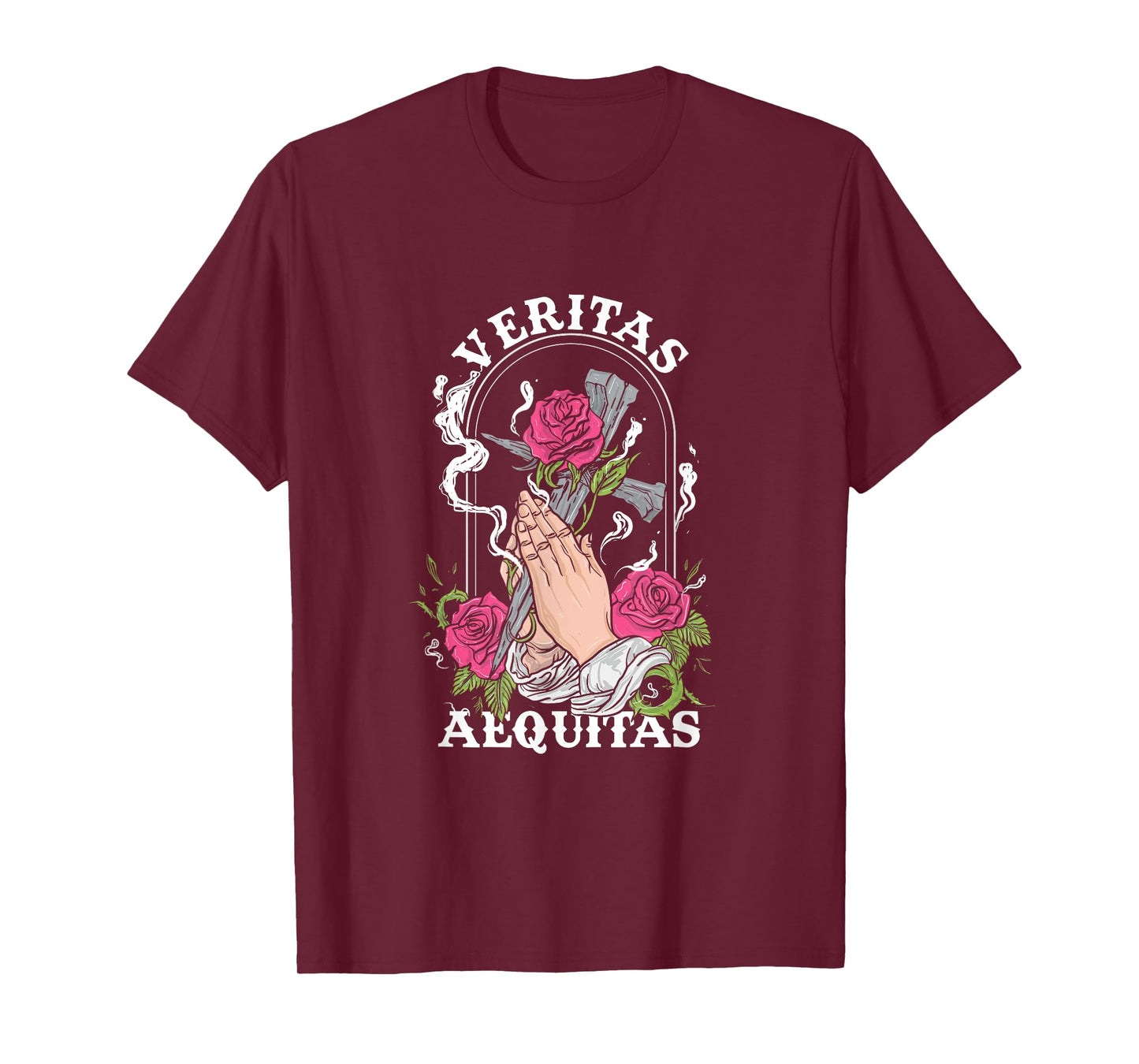 Veritas Aequitas Cross Roses Praying Hands Pray God Gift T-Shirt