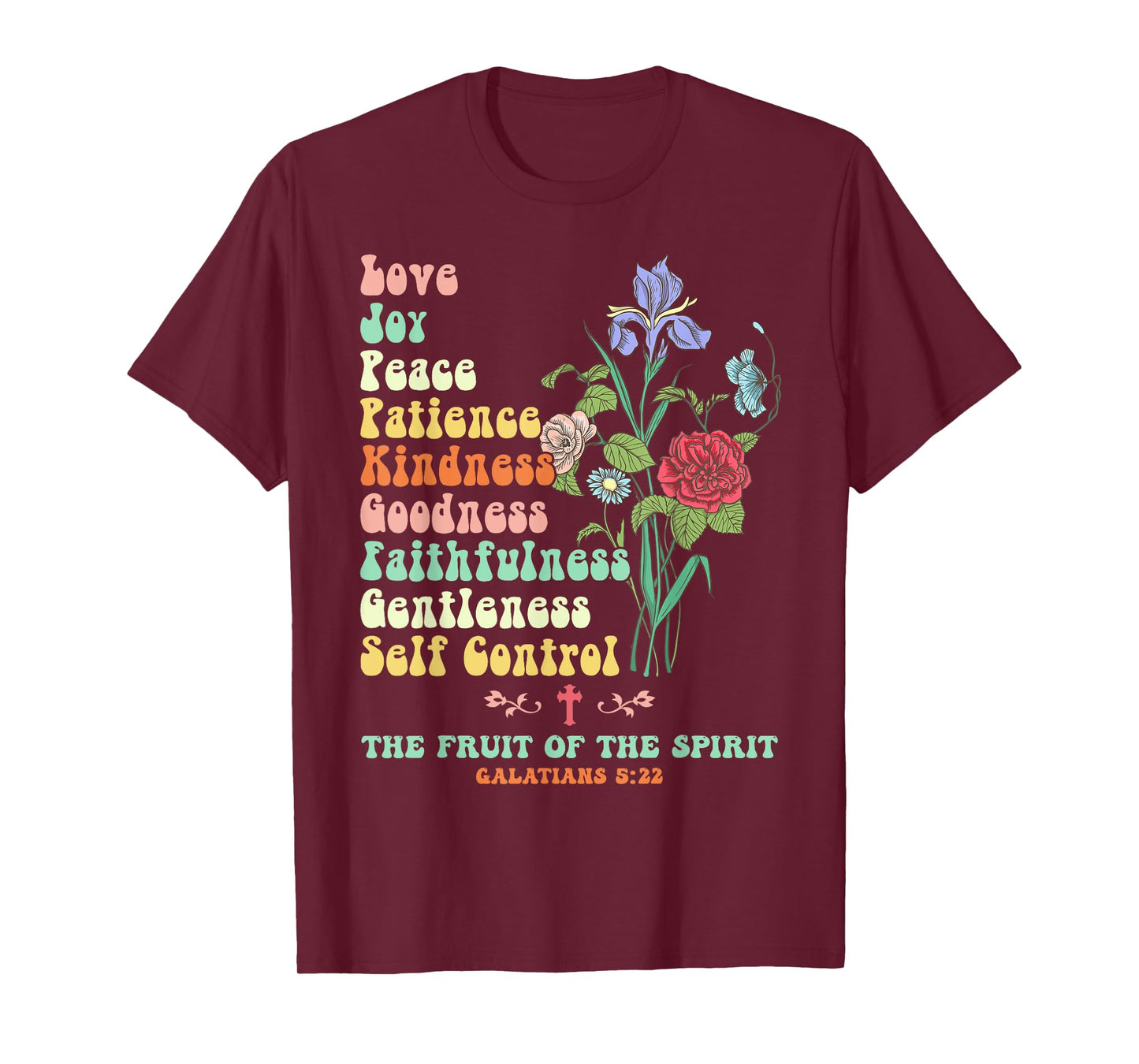 The Fruit of the Spirit Galatians Christian Cross Jesus 5 22 T-Shirt
