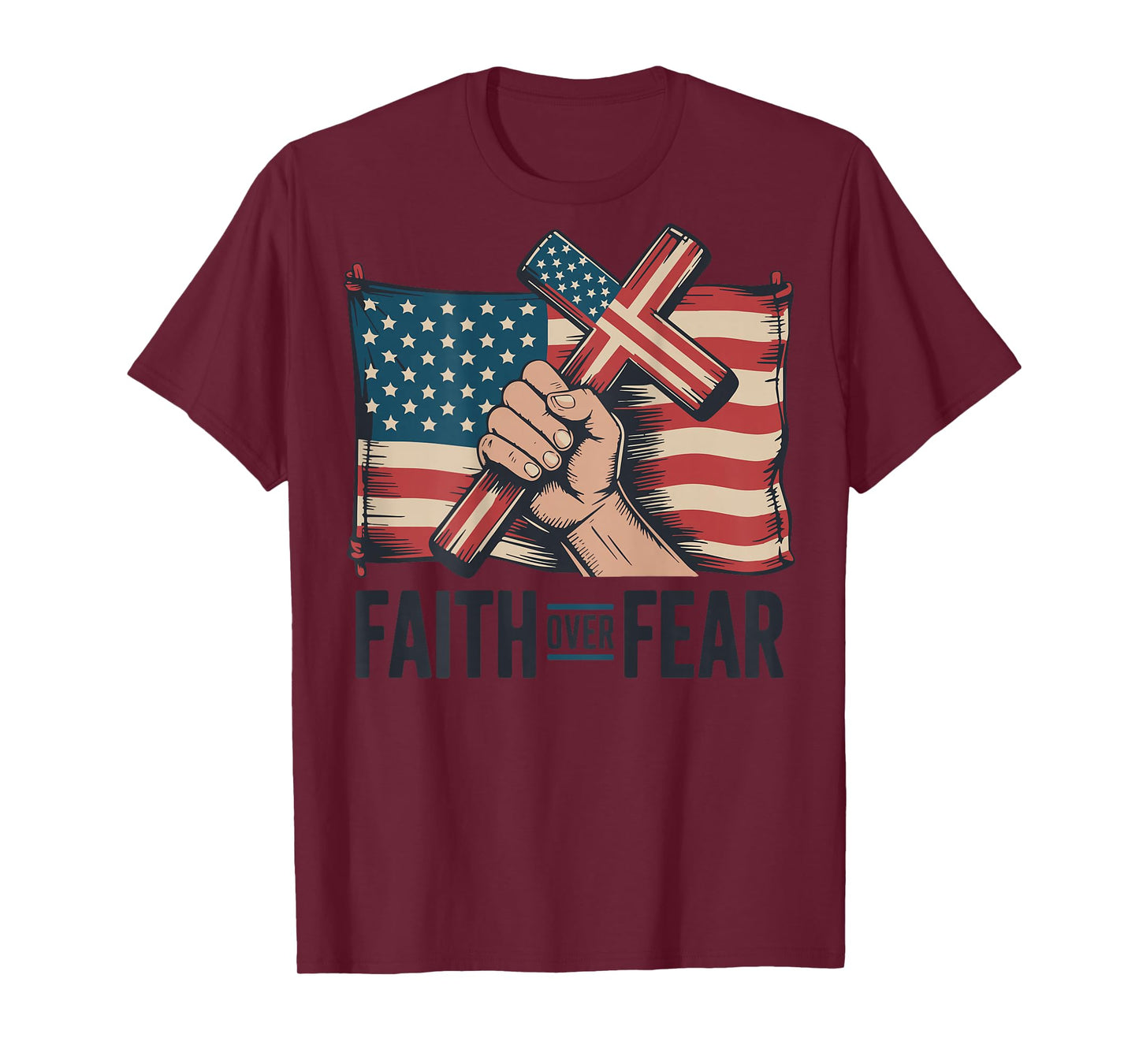 Patriotic Christian Faith Over Fear American Flag Cross Nail T-Shirt