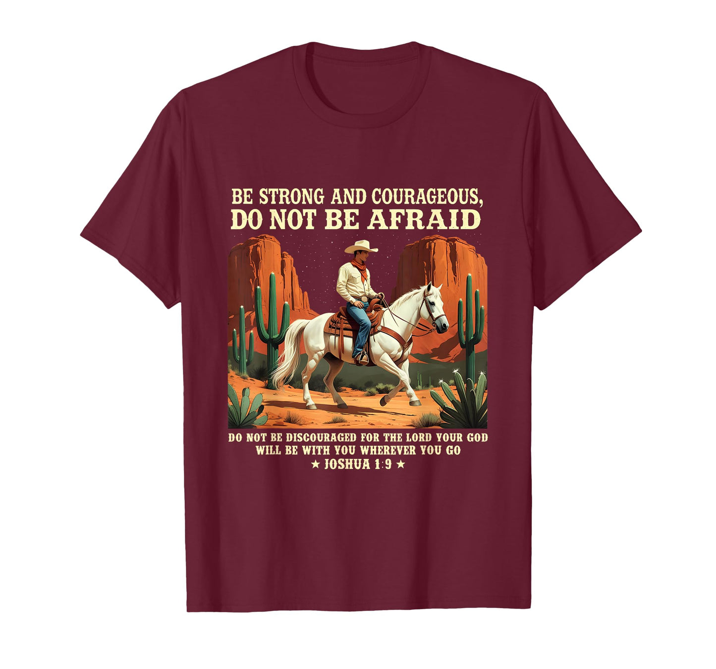 Be Strong and Courageous Western Cowboy Bible Verse T-Shirt