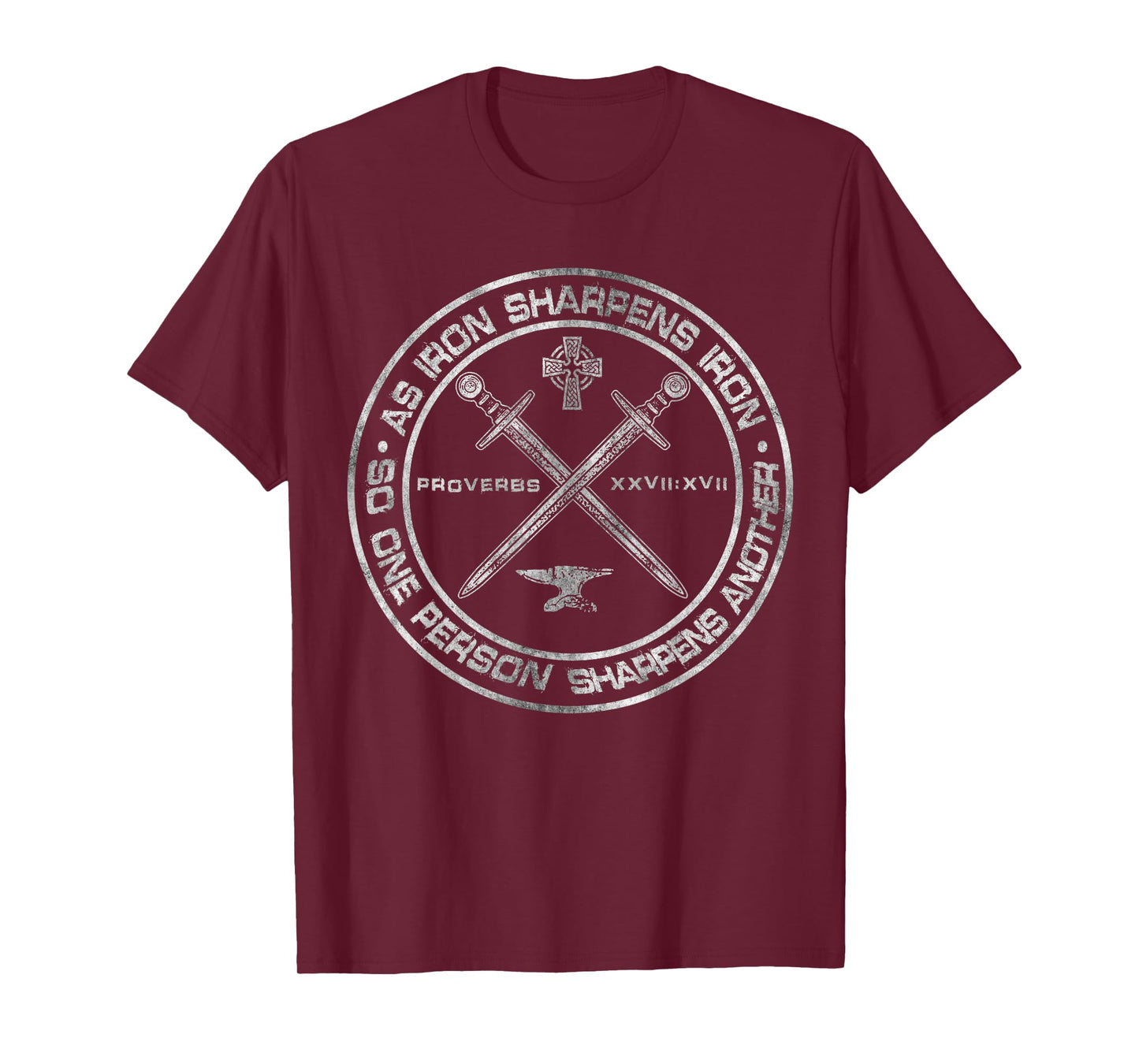 Iron Sharpens Iron Proverbs 27:17 Christian Clothing Quote T-Shirt