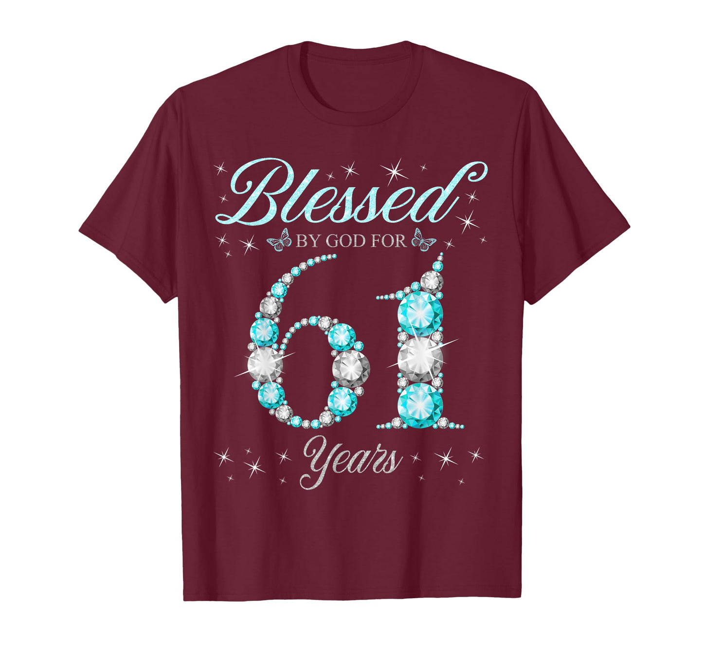 Blessed By God For 61 Years Old 61st Birthday B-Day Party T-Shirt