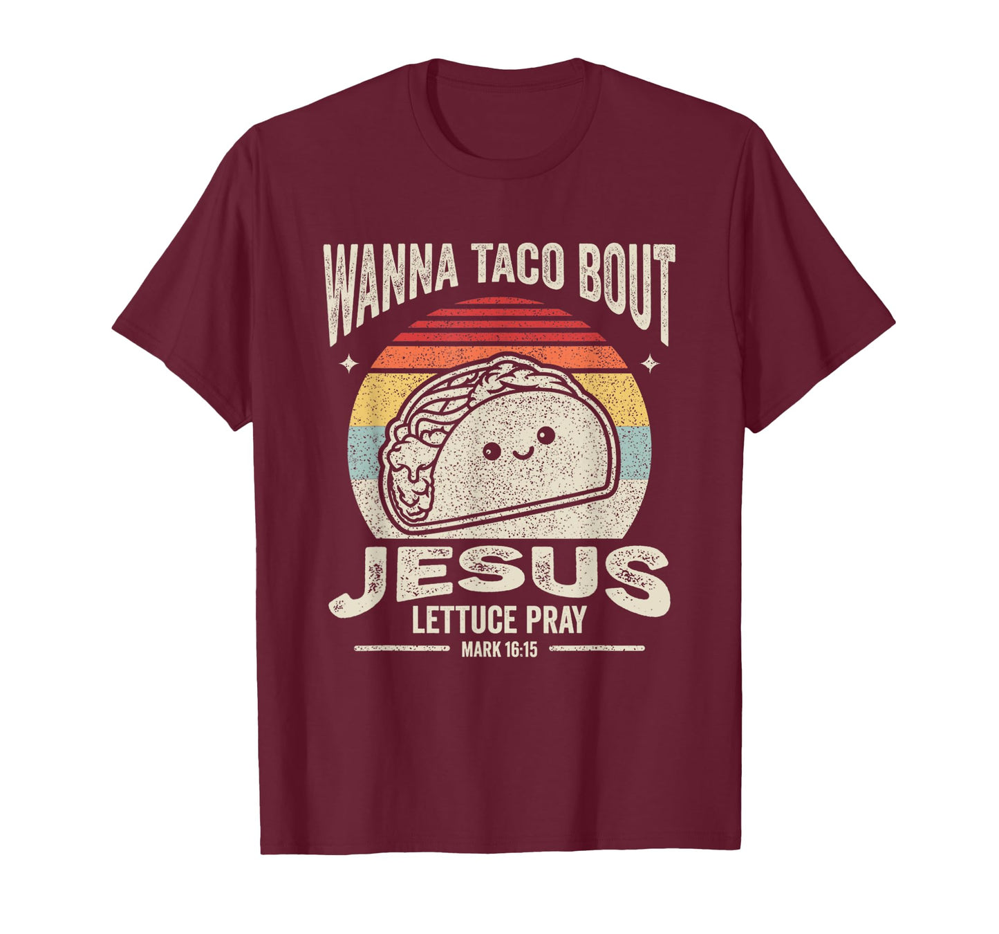 Christian Taco Retro Wanna Taco Bout Jesus Cinco de Mayo T-Shirt